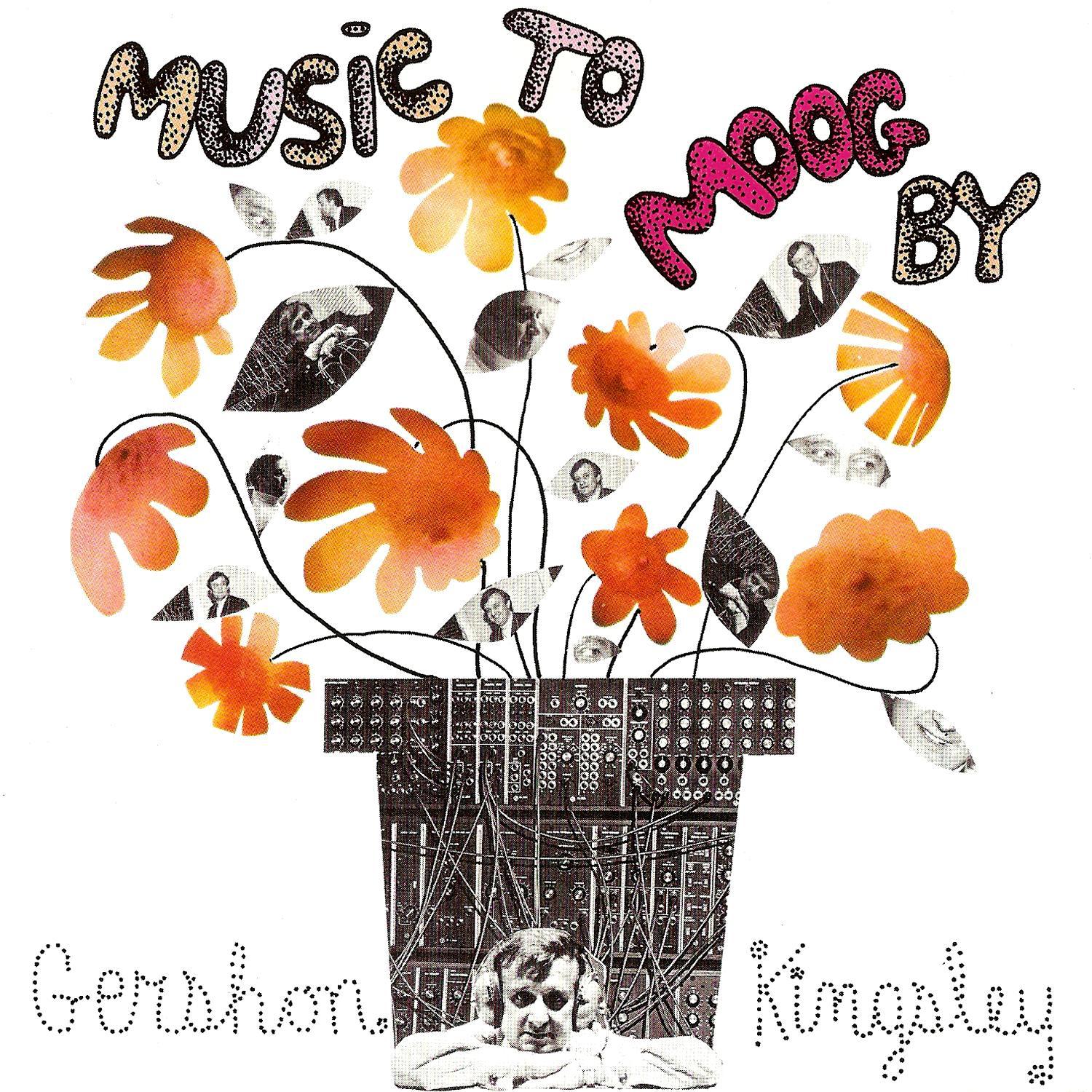 Music To Moog By Gershon Kingsley