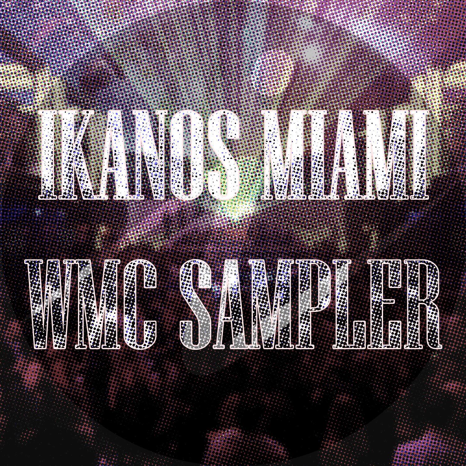 Ikanos Miami WMC Sampler