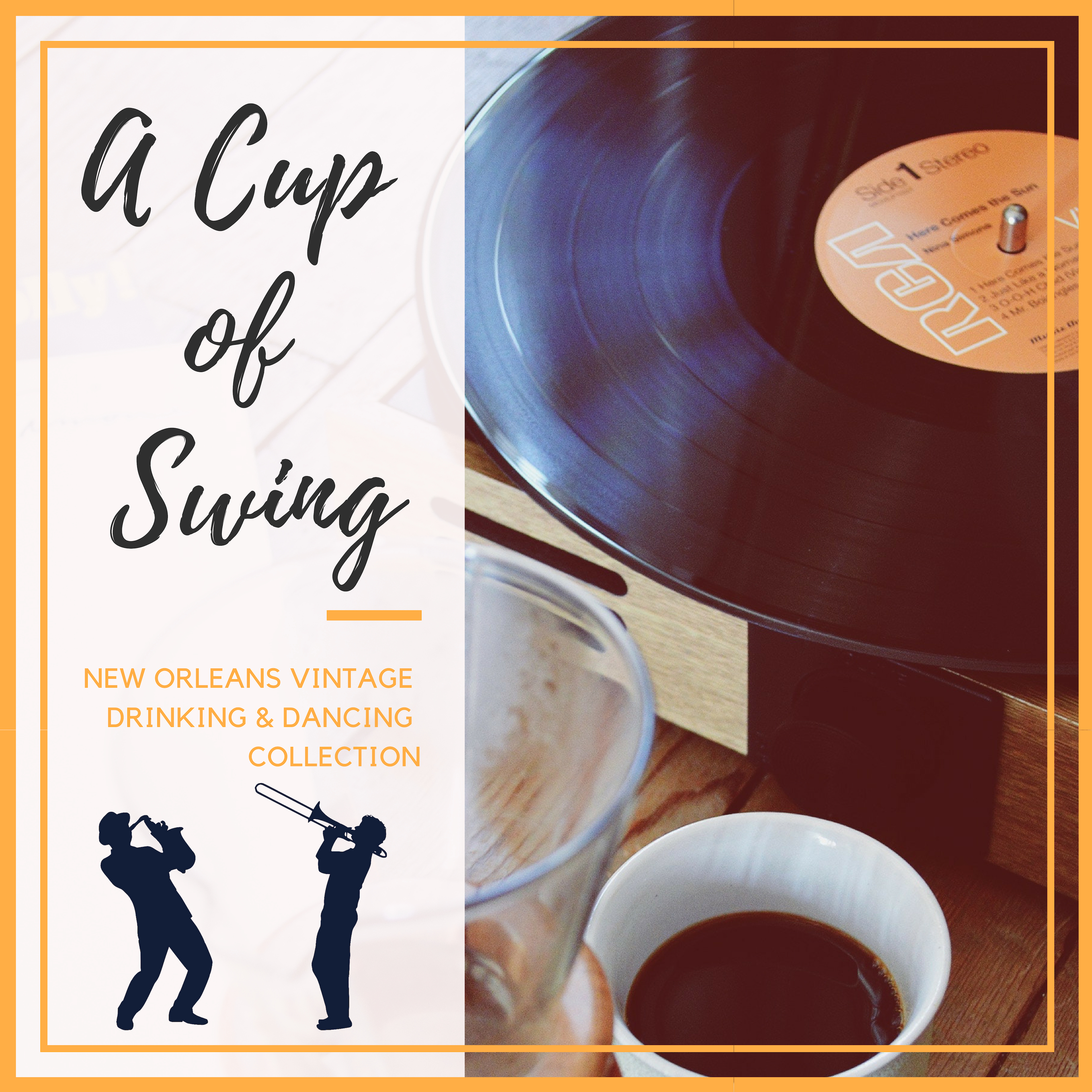 A Cup of Swing - New Orleans Vintage Drinking & Dancing Collection