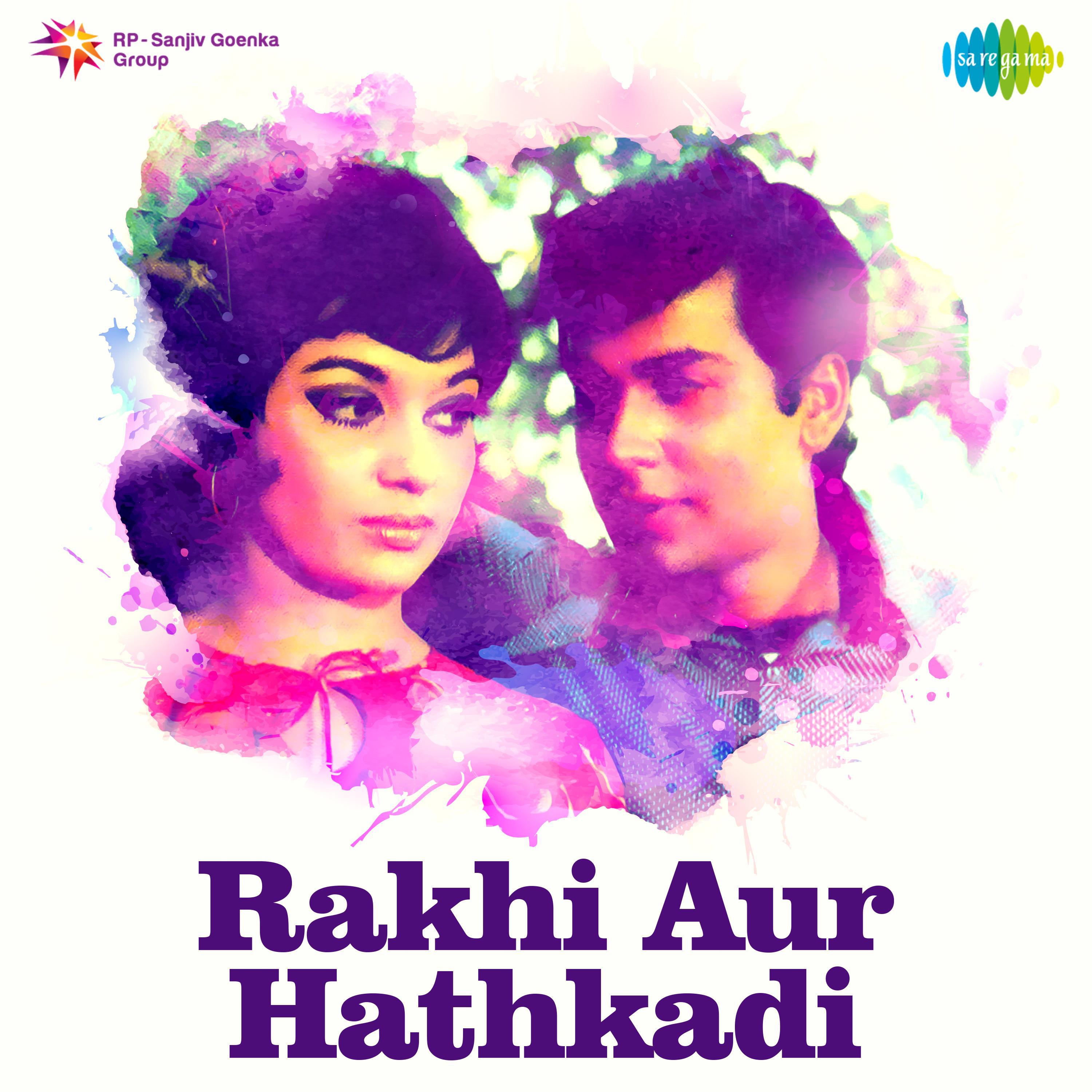 Rakhi Aur Hathkadi (Original Motion Picture Soundtrack)