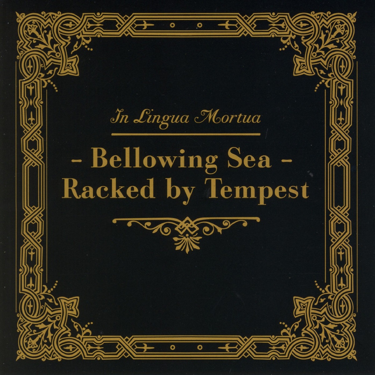 Bellowing Sea - Racked By Tempest