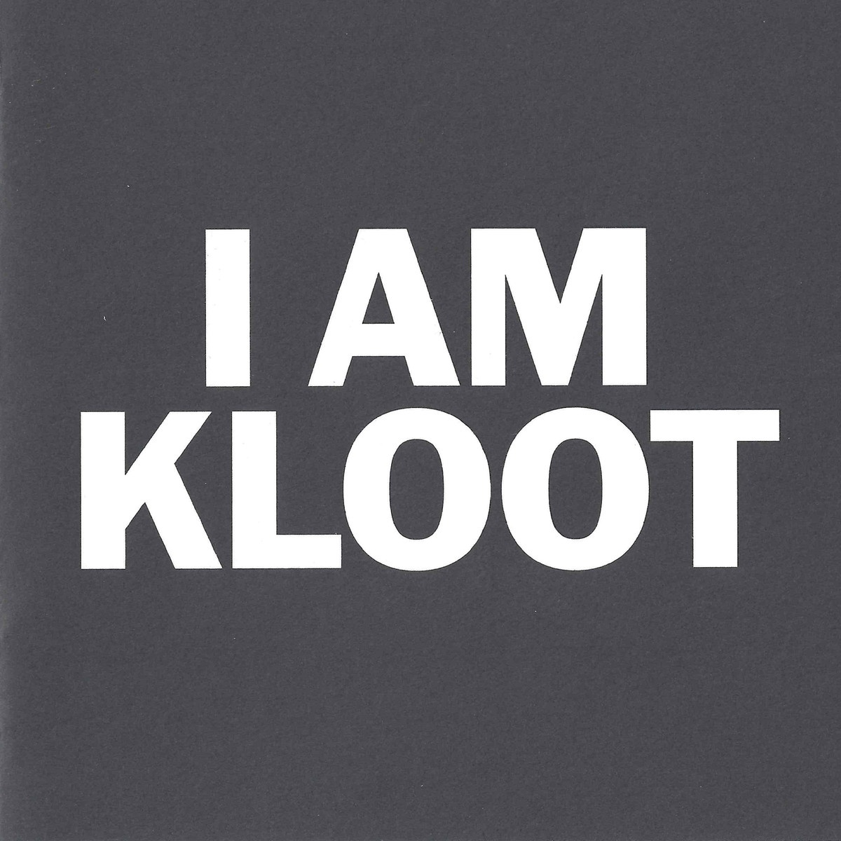 I Am Kloot