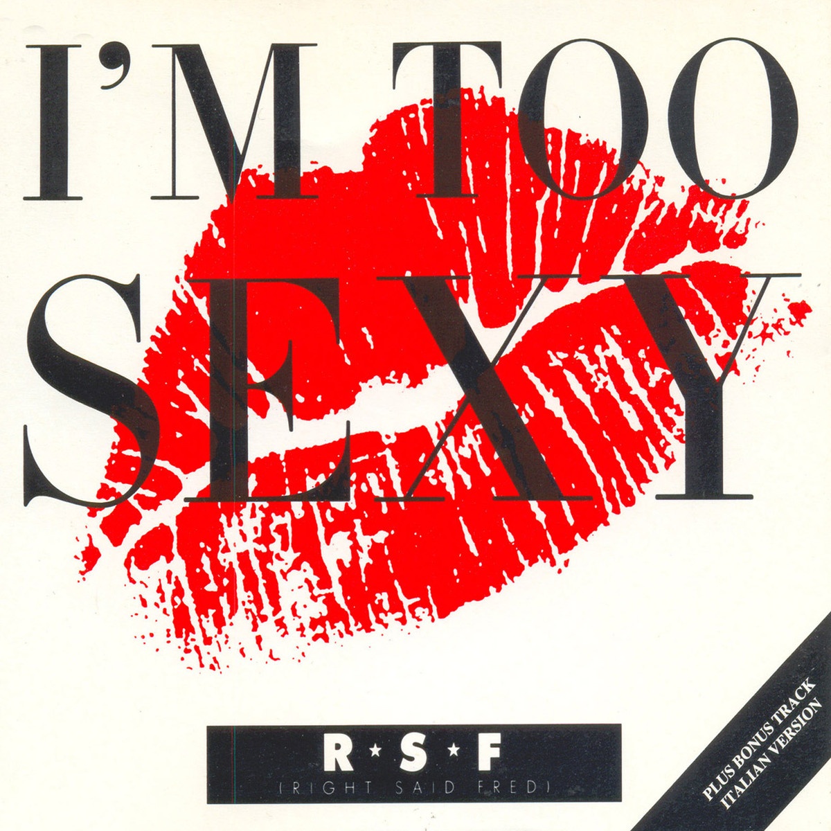 I'm Too Sexy (7" Mix)