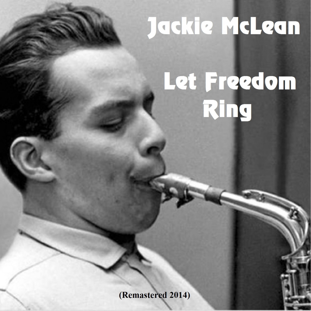 Let Freedom Ring (Rudy Van Gelder Edition)