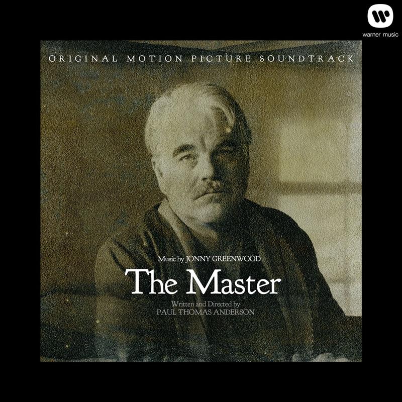 The Master: Original Motion Picture Soundtrack