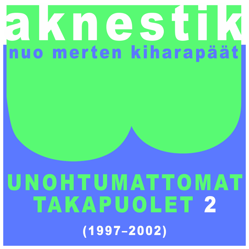 Unohtumattomat takapuolet 2 (1997-2002)