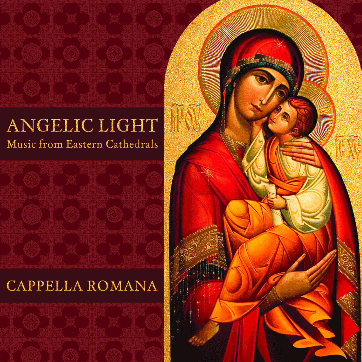 Angelic Light: Music from Eastern Cathedrals