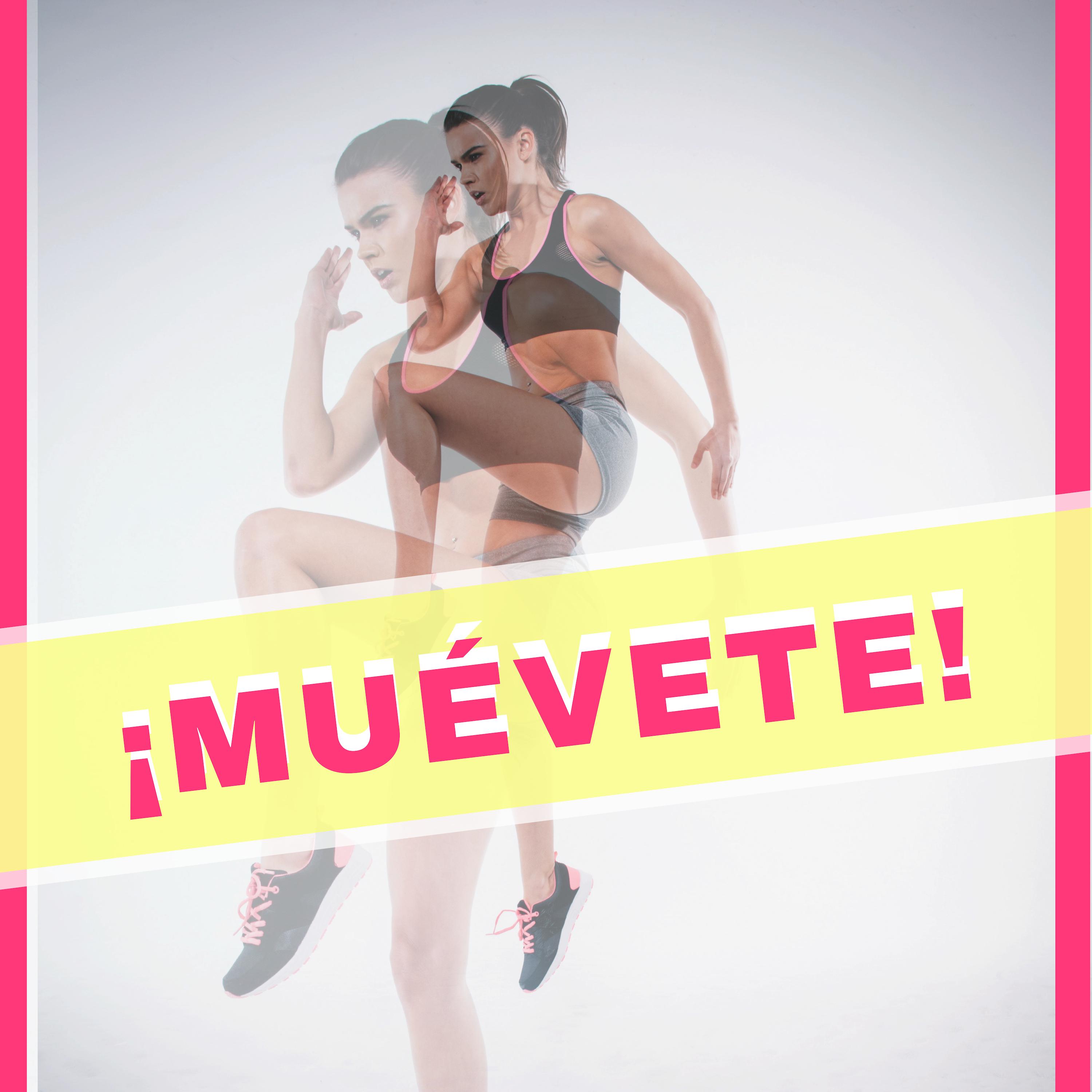 ¡Muévete!