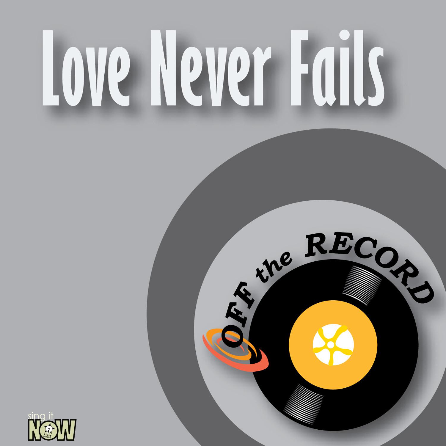 Love Never Fails - Single