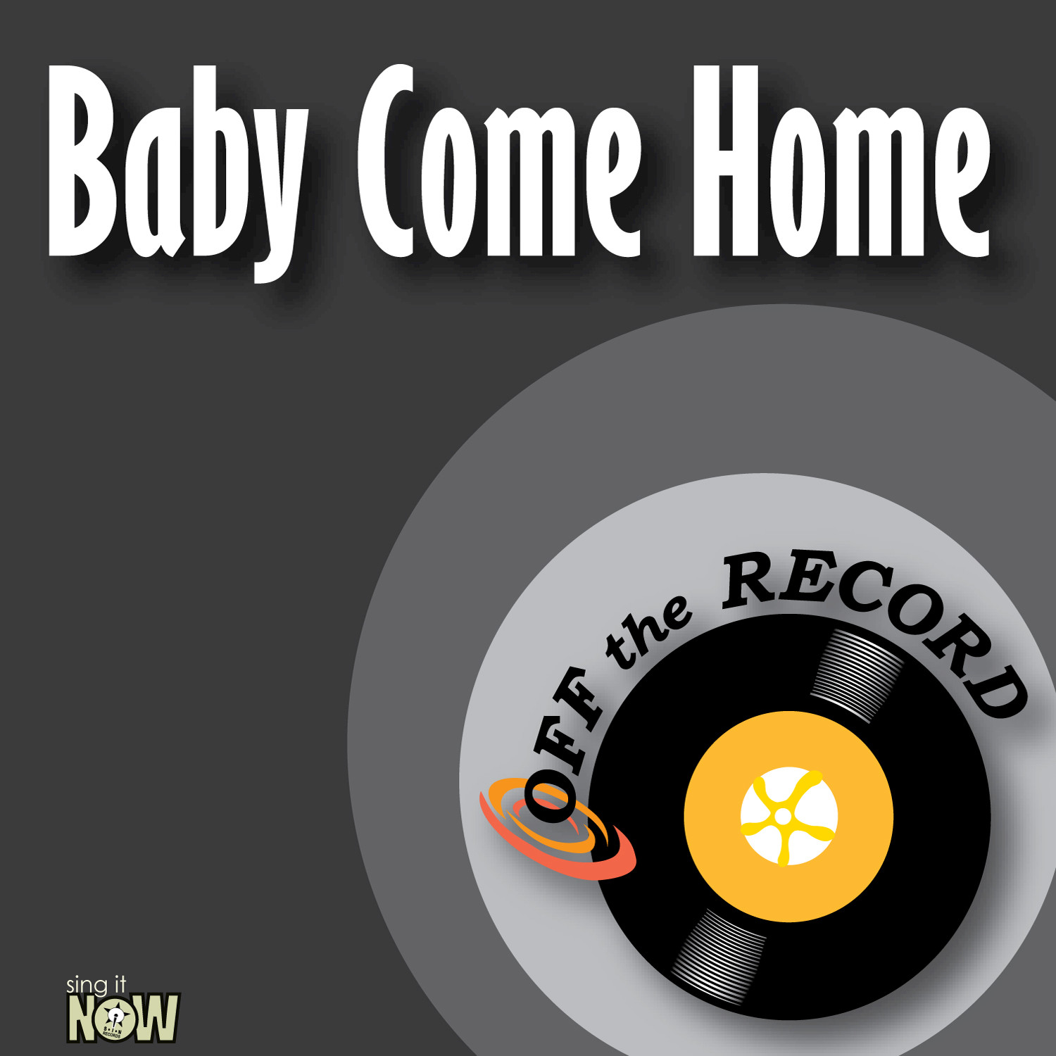 Baby Come Home - Single