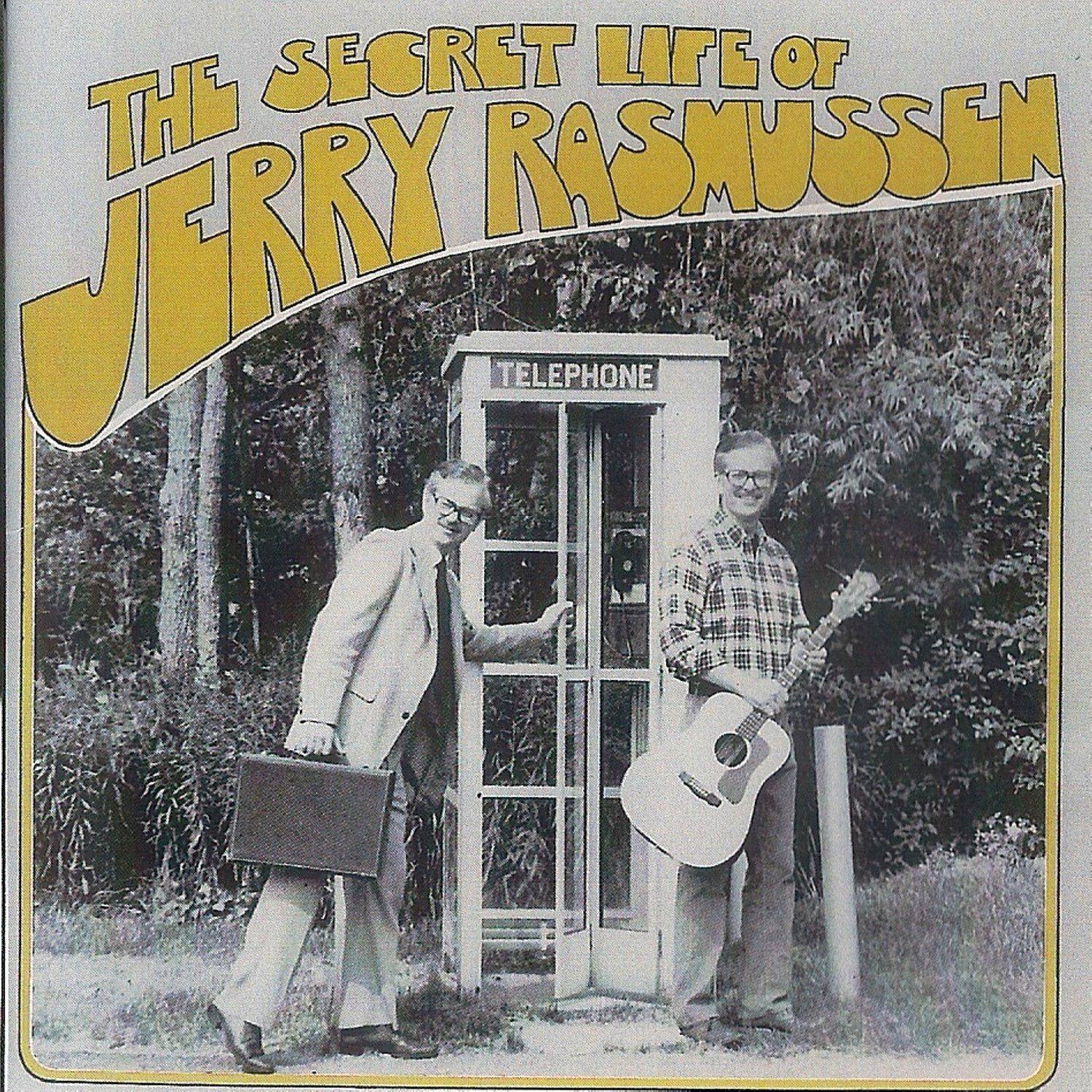 The Secret Life of Jerry Rasmussen