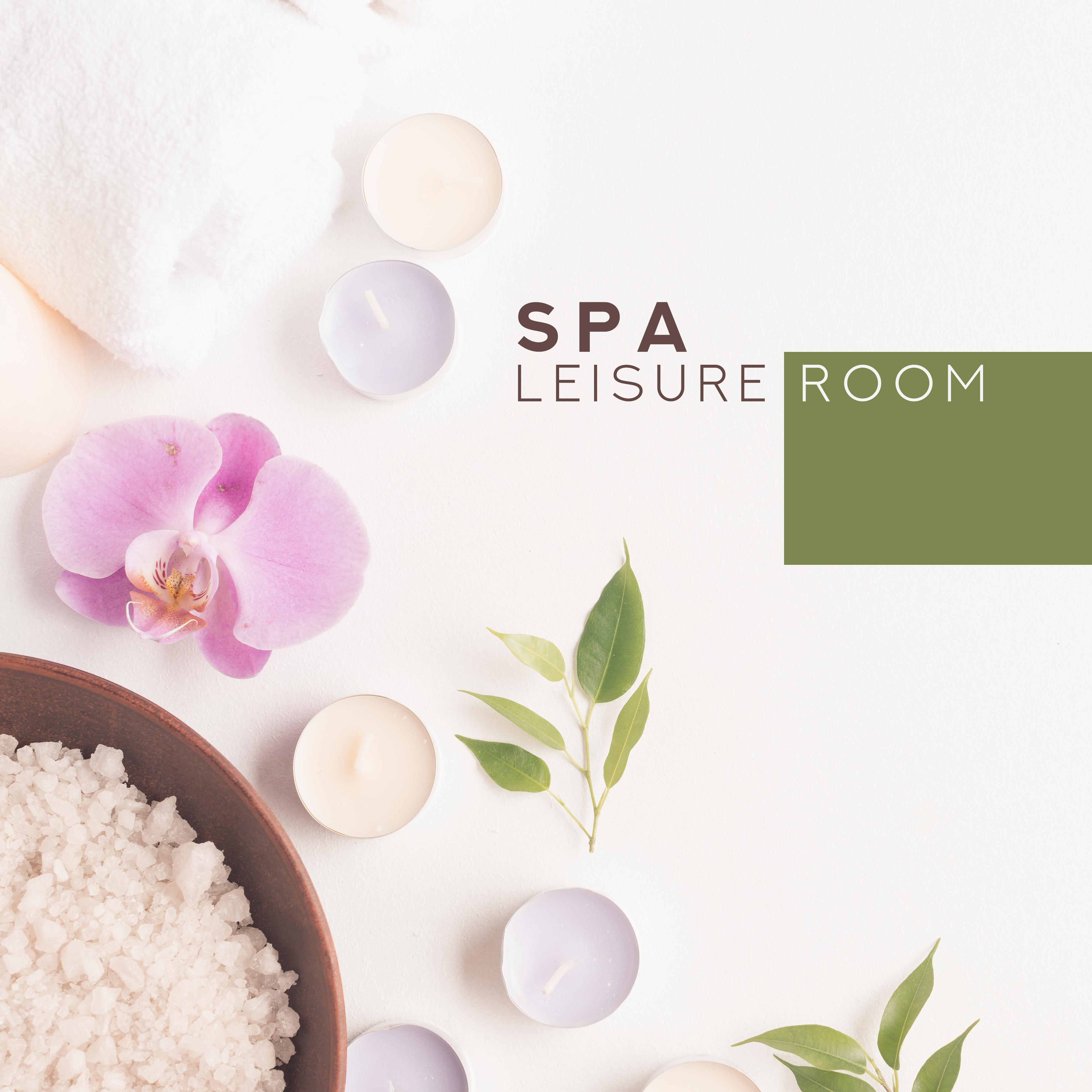 Spa Leisure Room: Music for Chilling Out, Resting, De-stressing and Relaxation