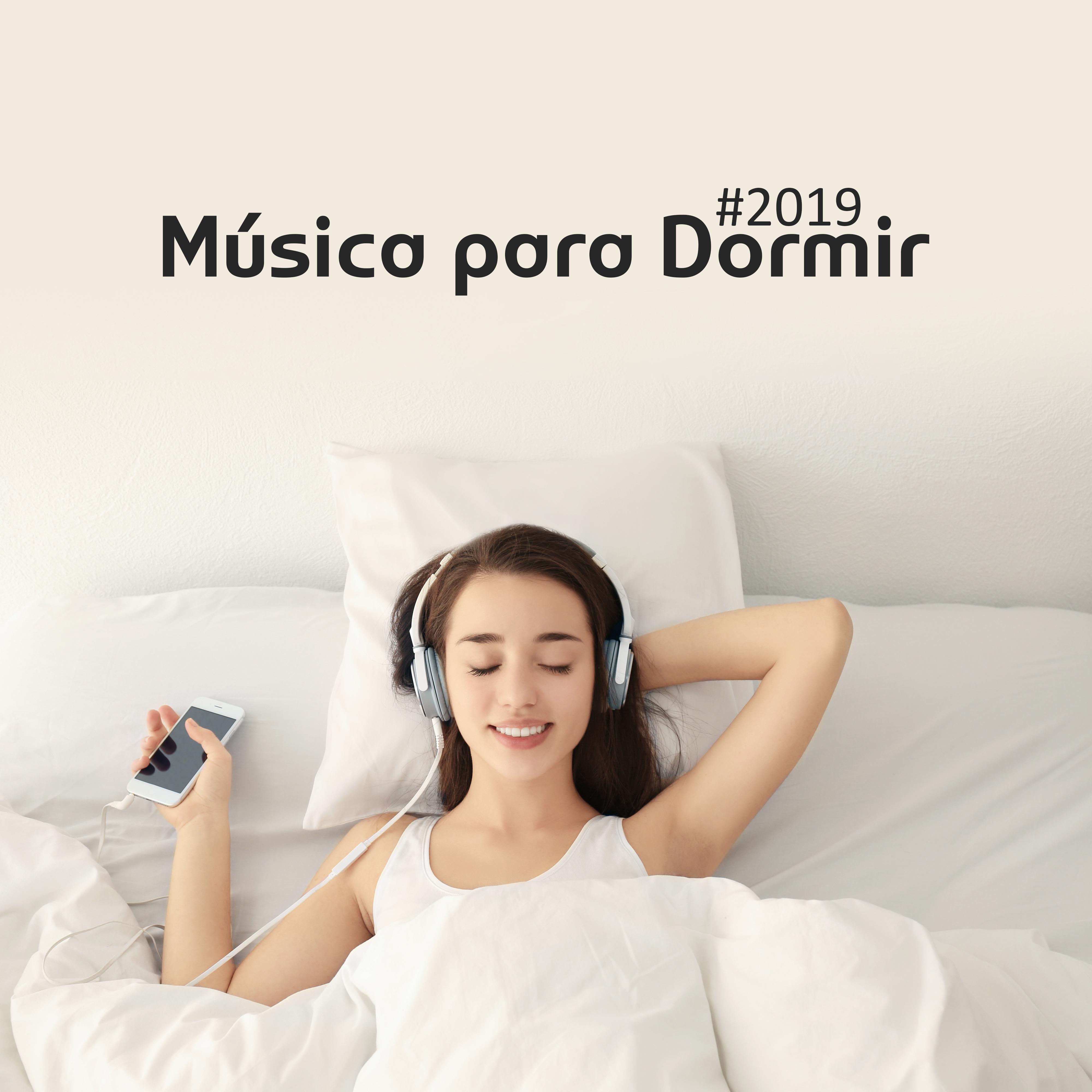 #2019 Música para Dormir: Relaxamento Profundo, Meditação, Mente Pura, Sono Profundo, Música à Noite