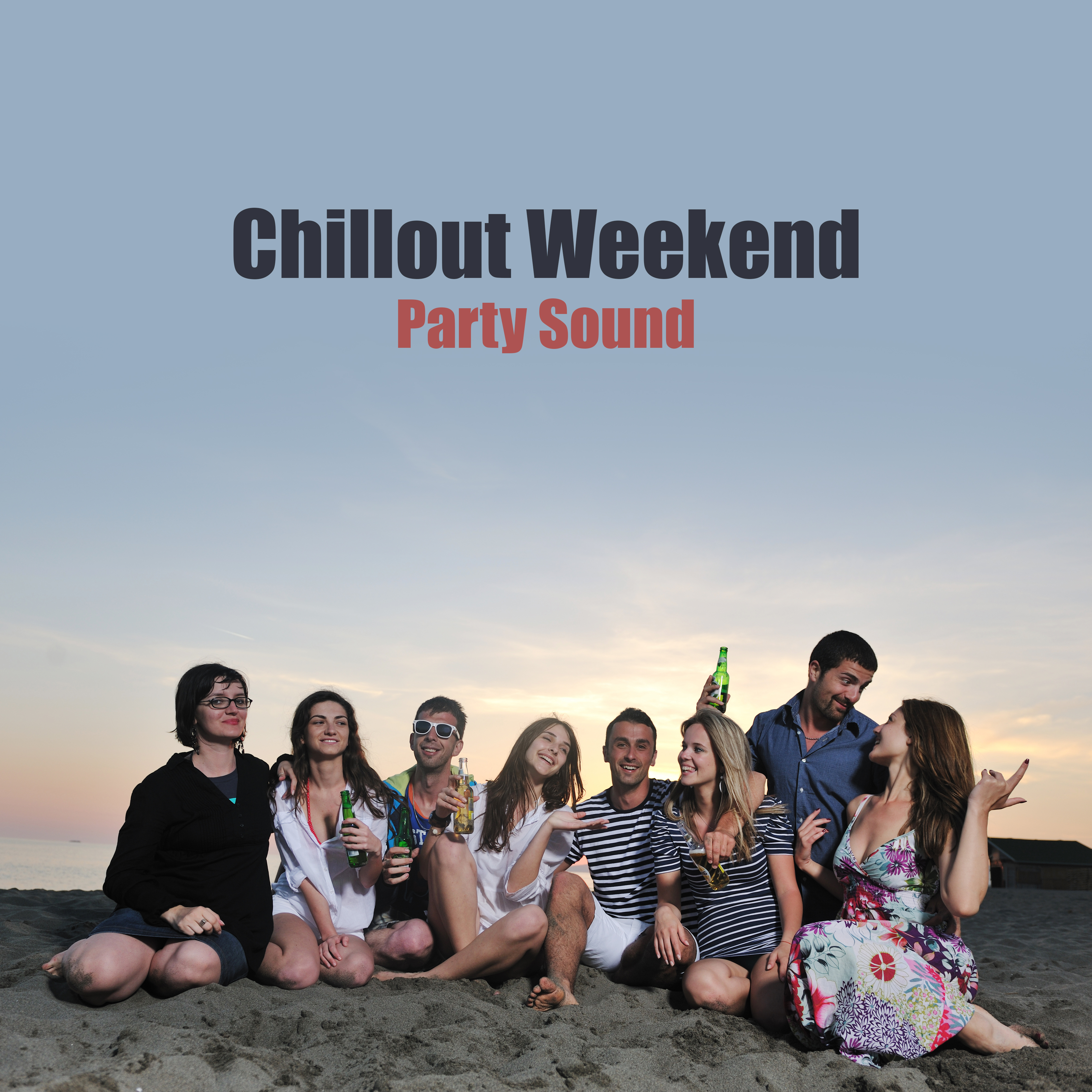 Chillout Weekend Party Sound – Electronic Hot Summer Beats for All Night Long Dance Party