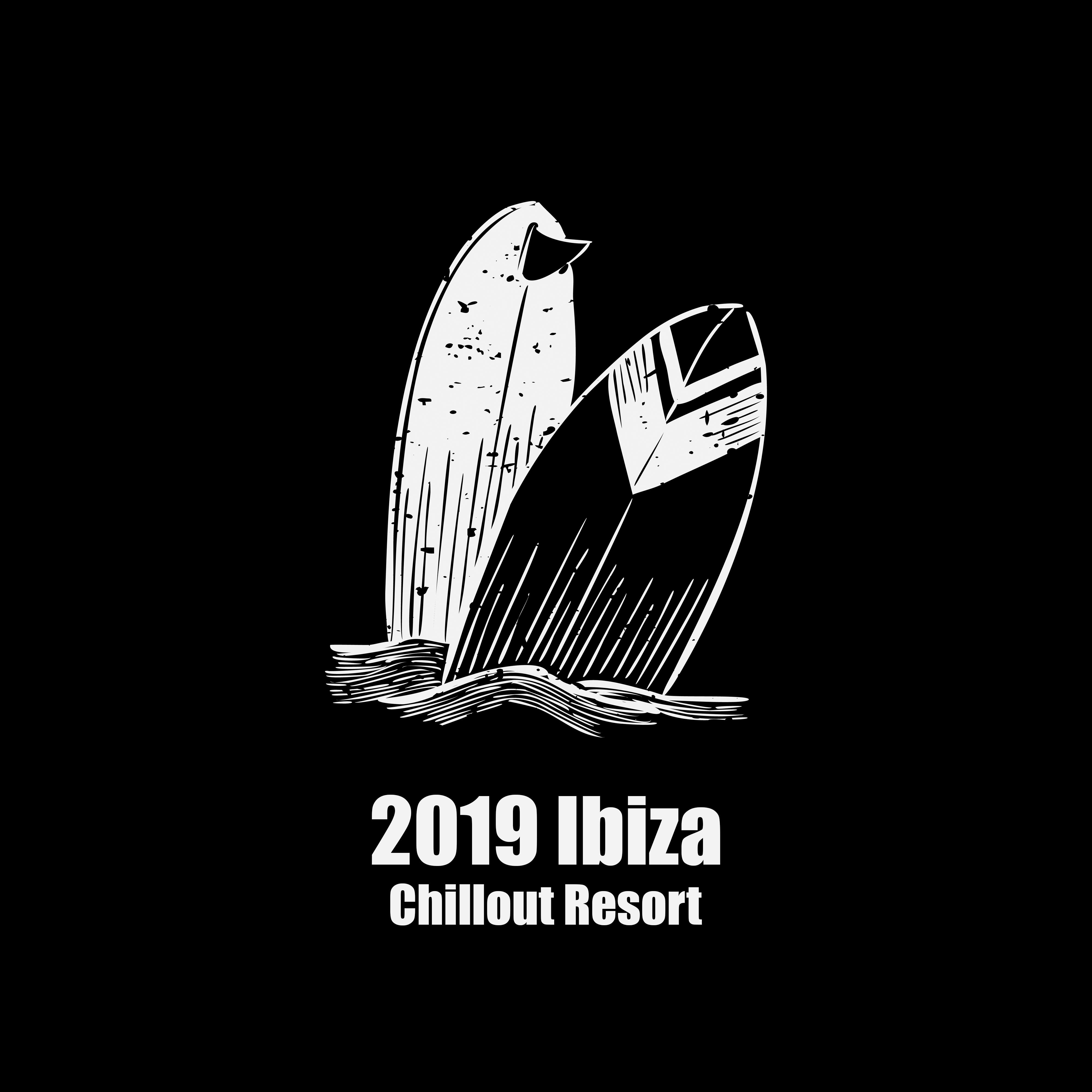 2019 Ibiza Chillout Resort – Summer Hits 2019, Calming Sounds for Relax, Sleep, Rest, Pure Mind, Chillout Balearic, Ibiza 2019