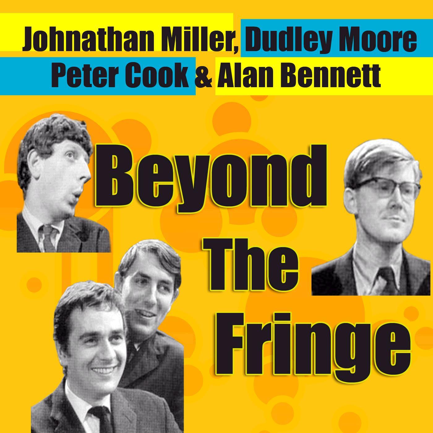 Beyond the Fringe