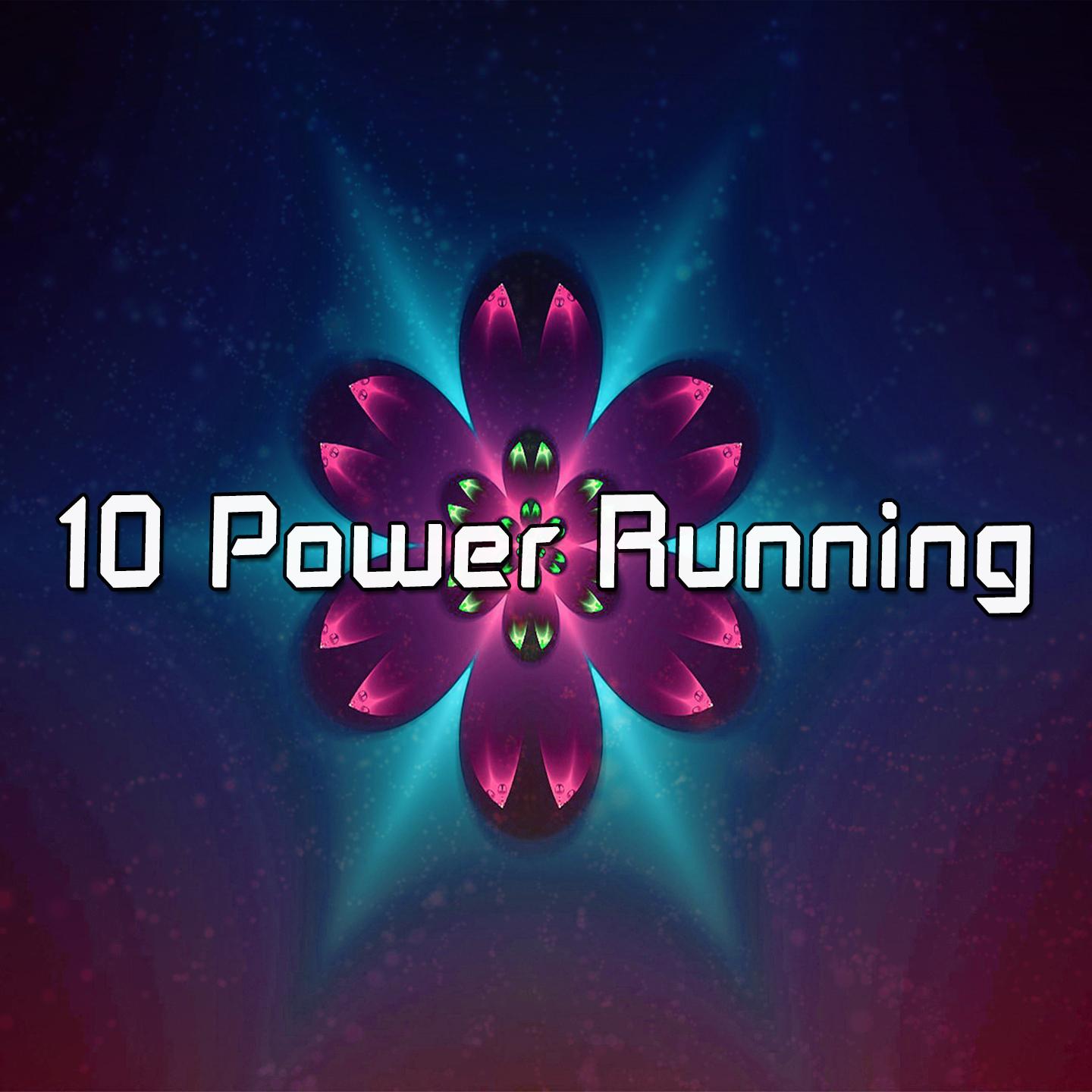 10 Power Running