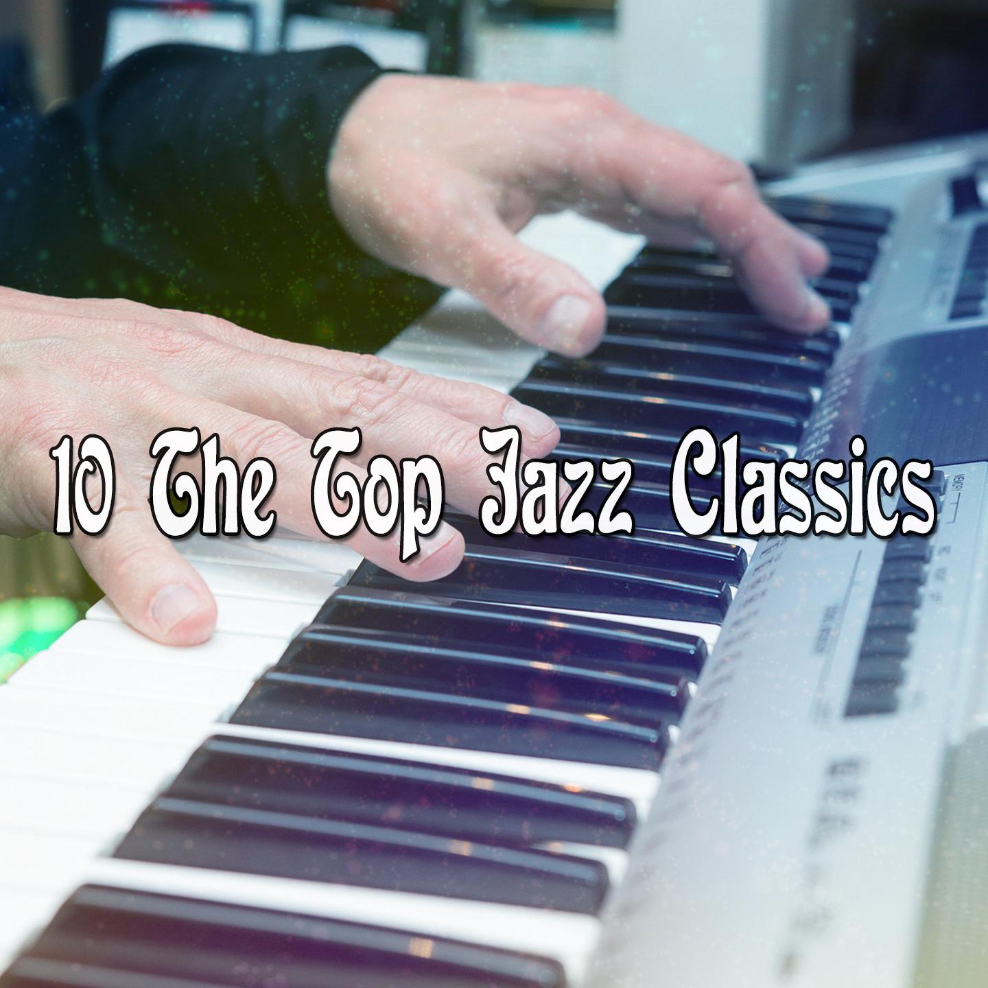 10 The Top Jazz Classics