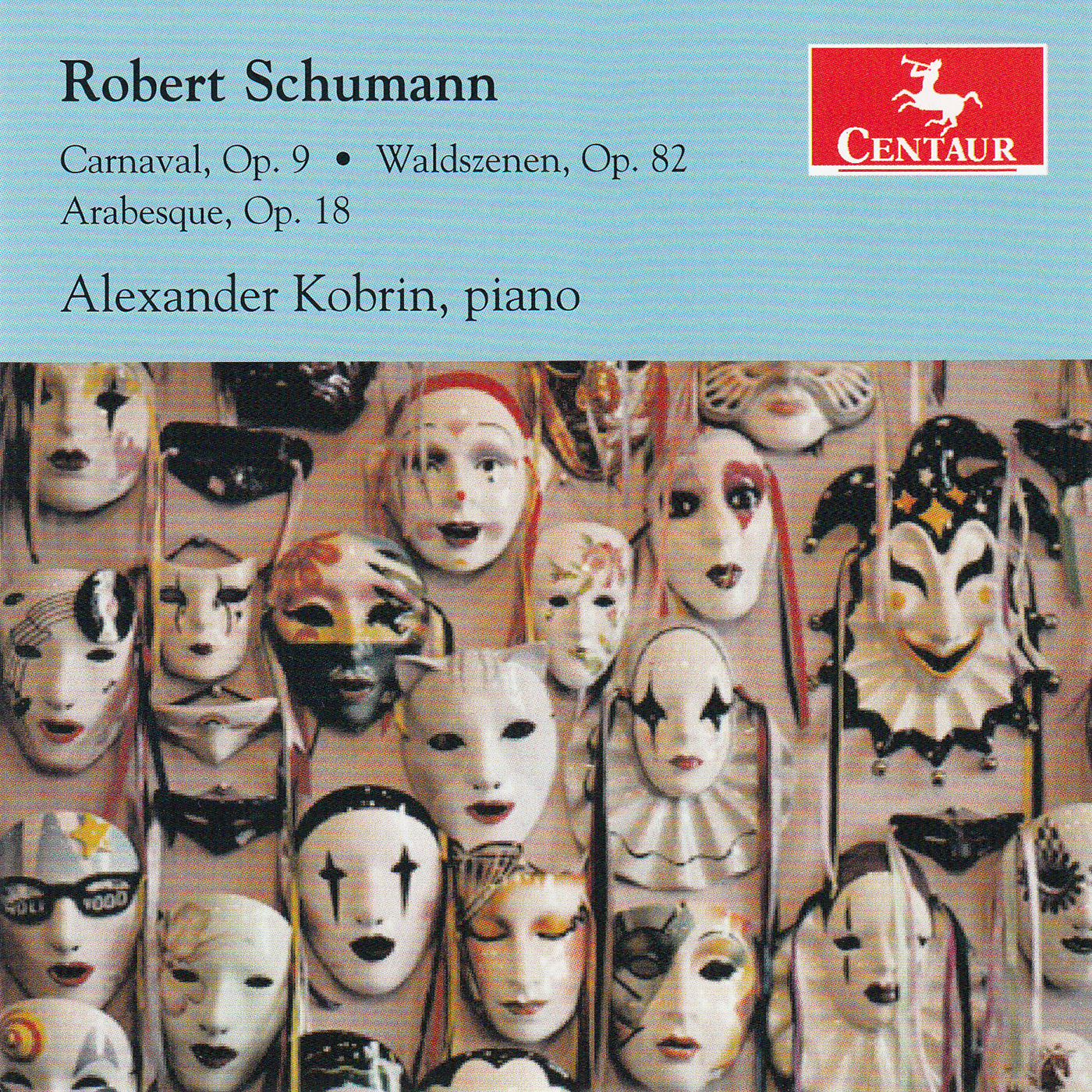 SCHUMANN, R.: Carnaval / Waldscenen / Arabeske (Kobrin)