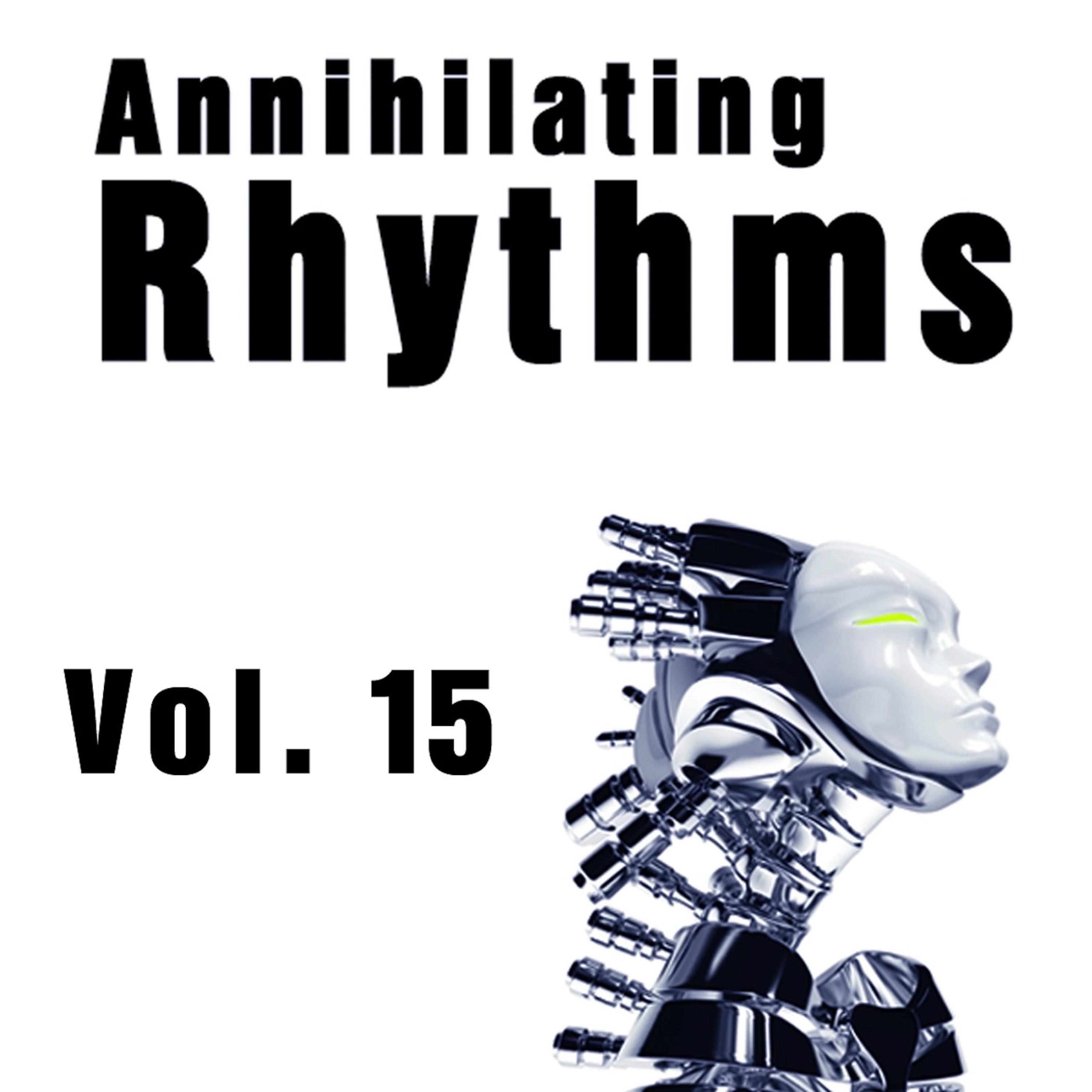 Annihilating Rhythms, Vol. 15