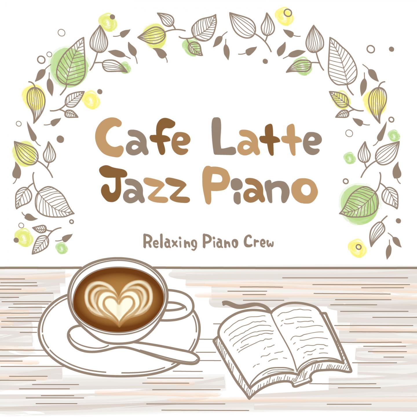 Cafe Latte - Jazz Piano