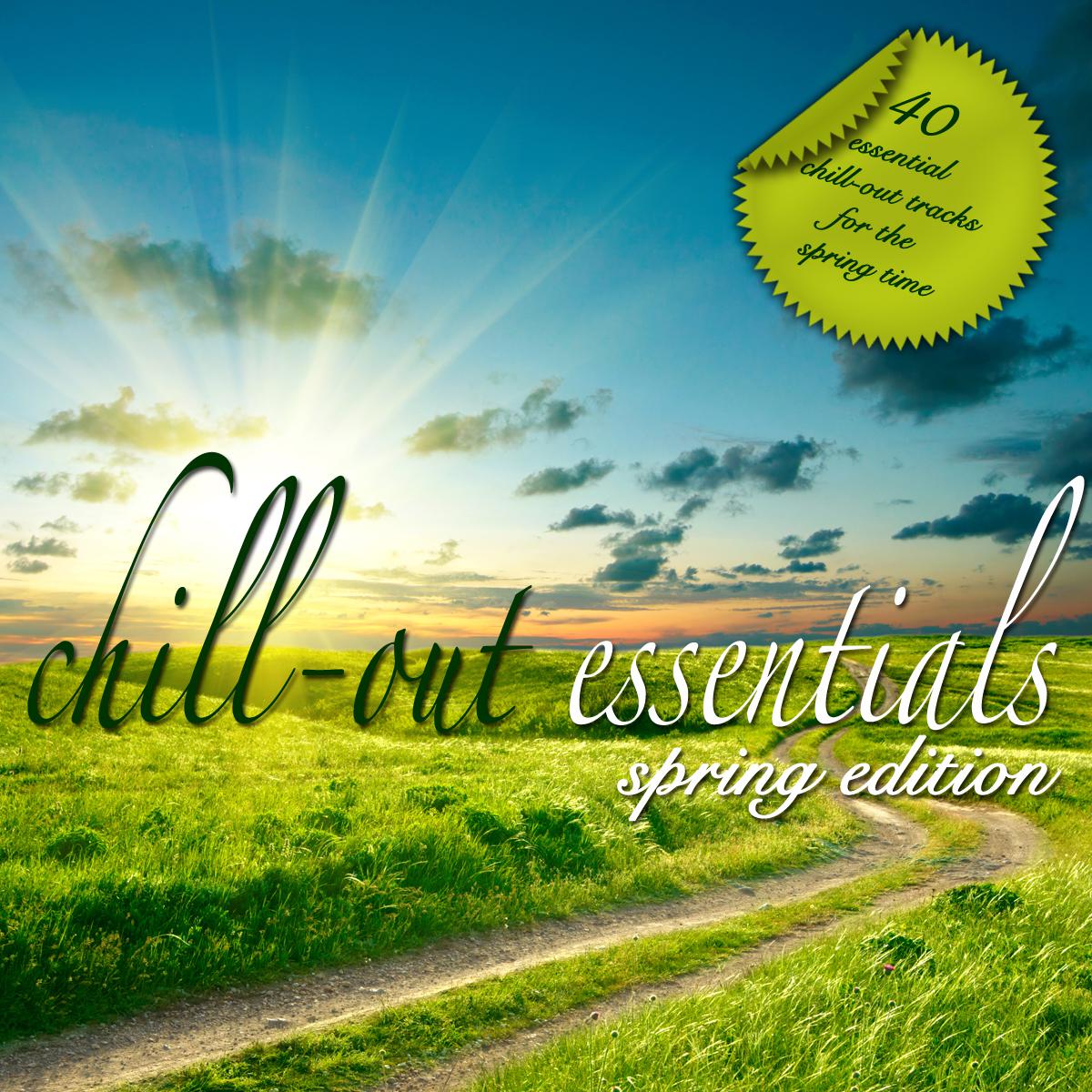 Chill Out Essentials - Spring Edition