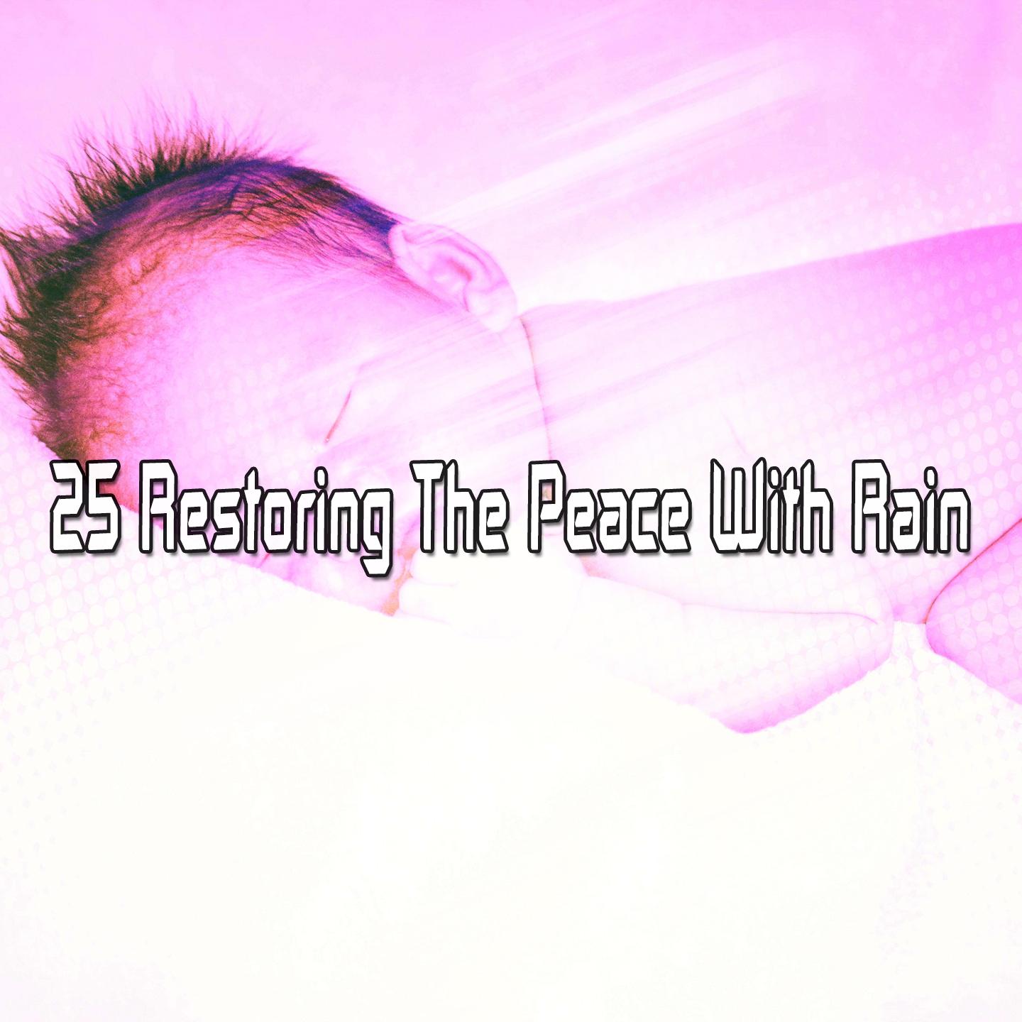 25 Restoring the Peace with Rain
