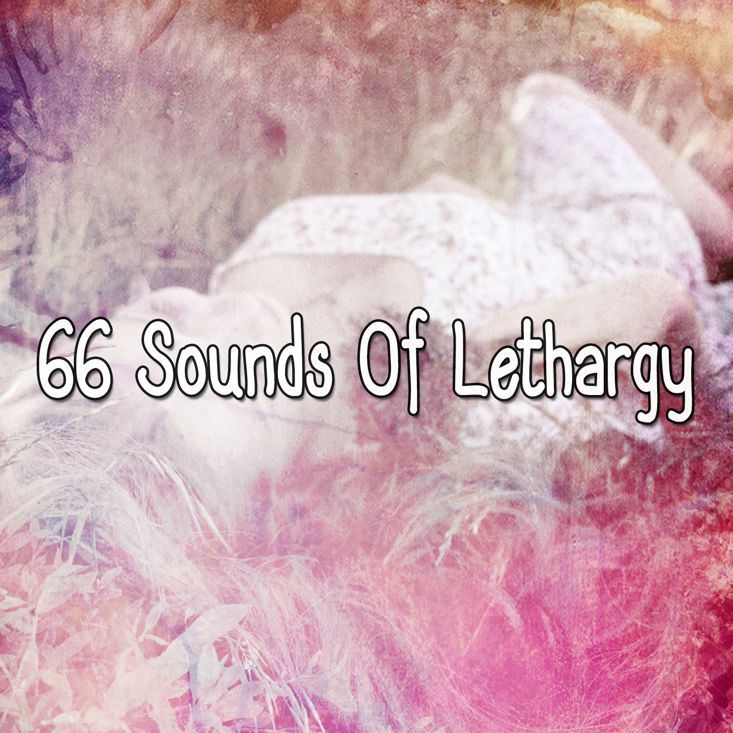 66 Sounds of Lethargy