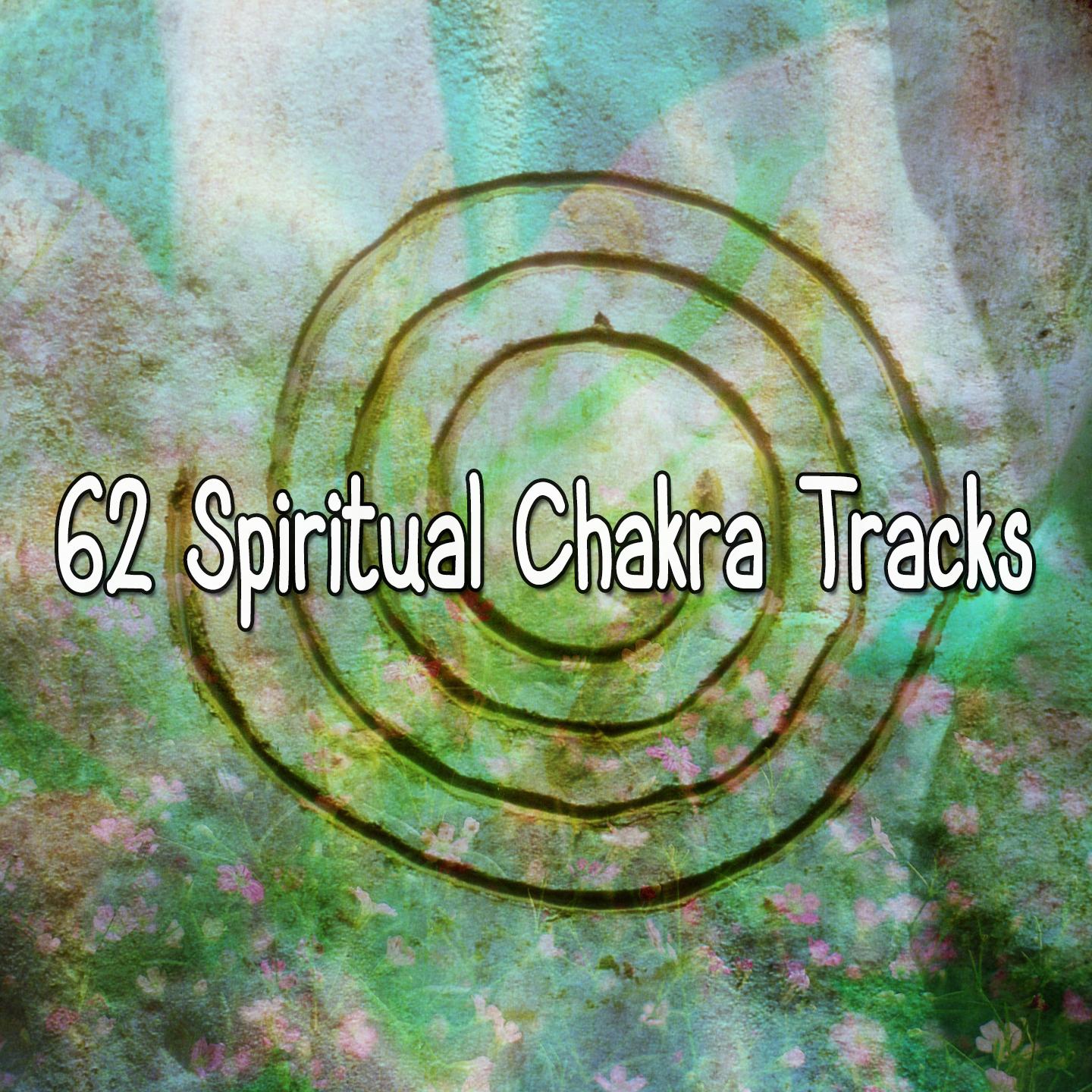 62 Spiritual Chakra Tracks