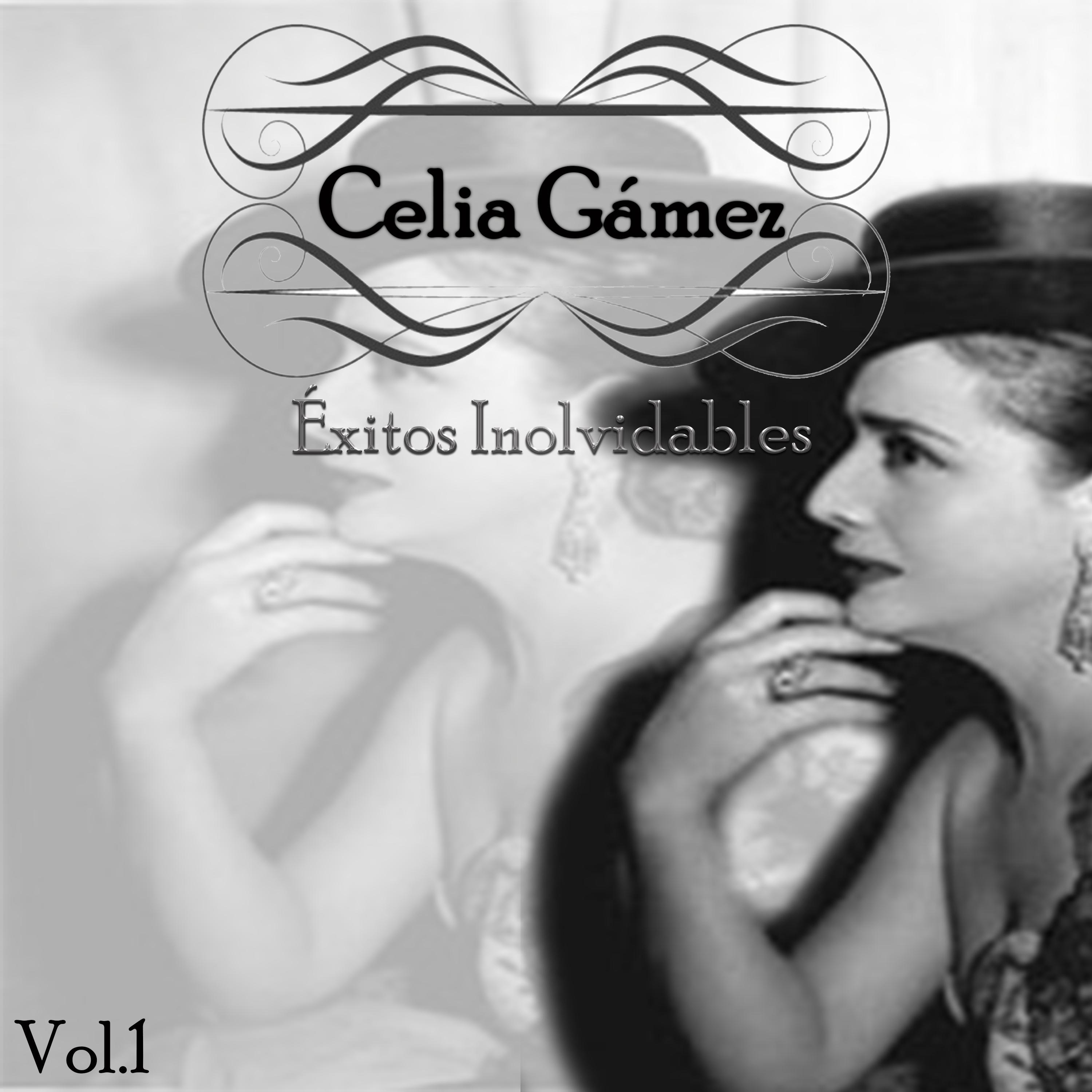 Celia Gámez - Éxitos Inolvidables, Vol. 1