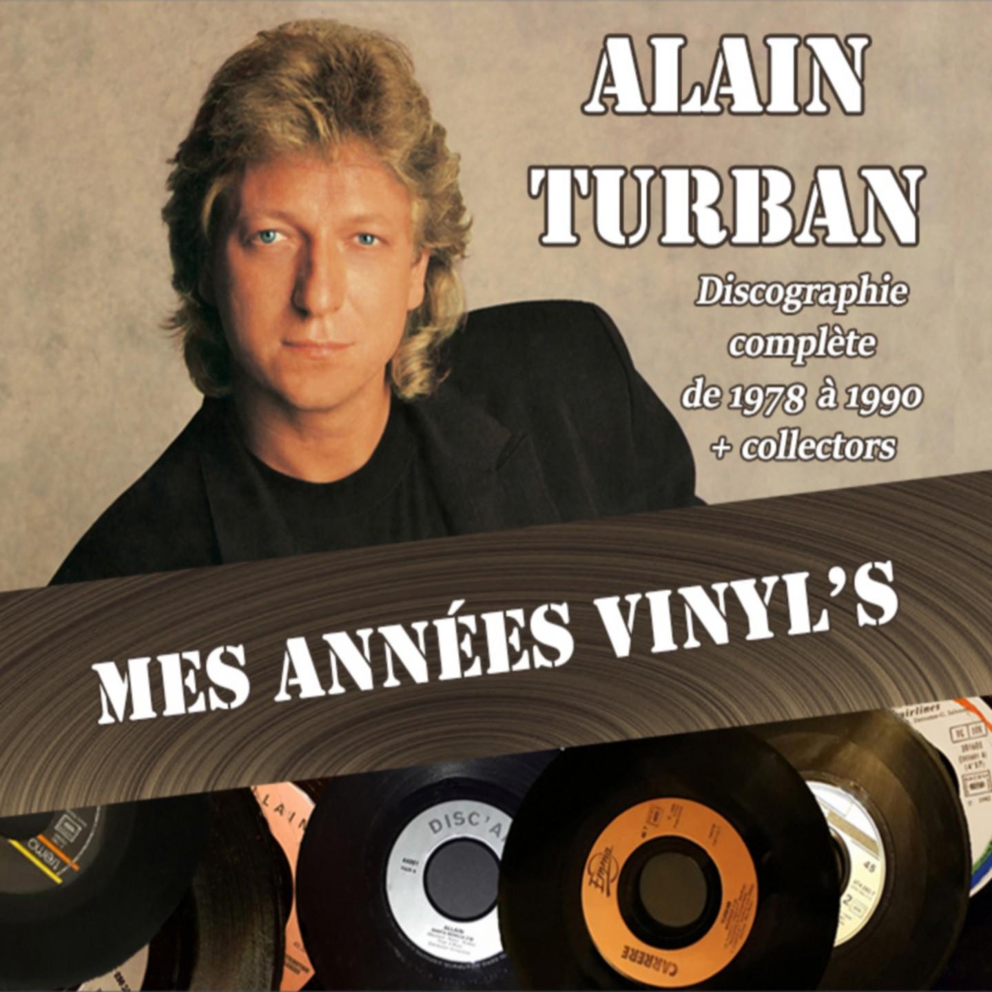 Mes années vinyl's (Discographie complète de 1978 à 1990)