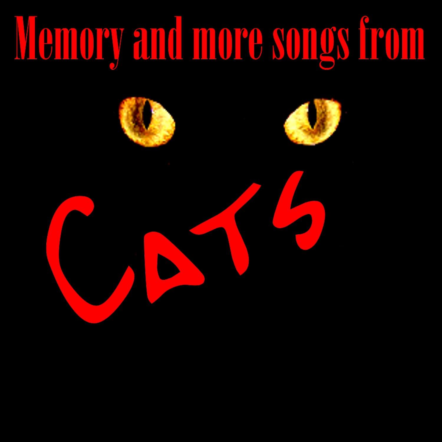 Memory and More Hits from Cats