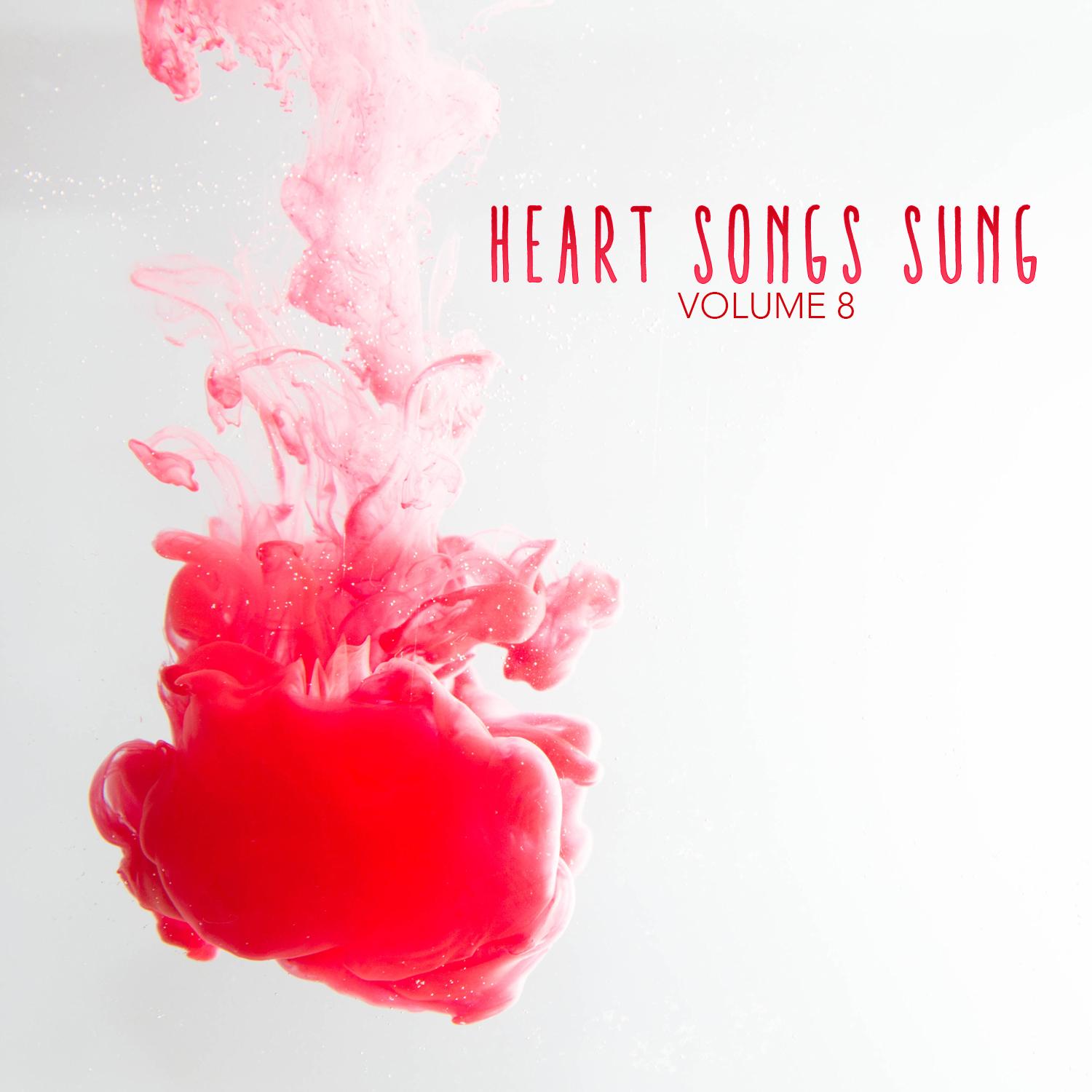 Heart Songs Sung, Vol. 8