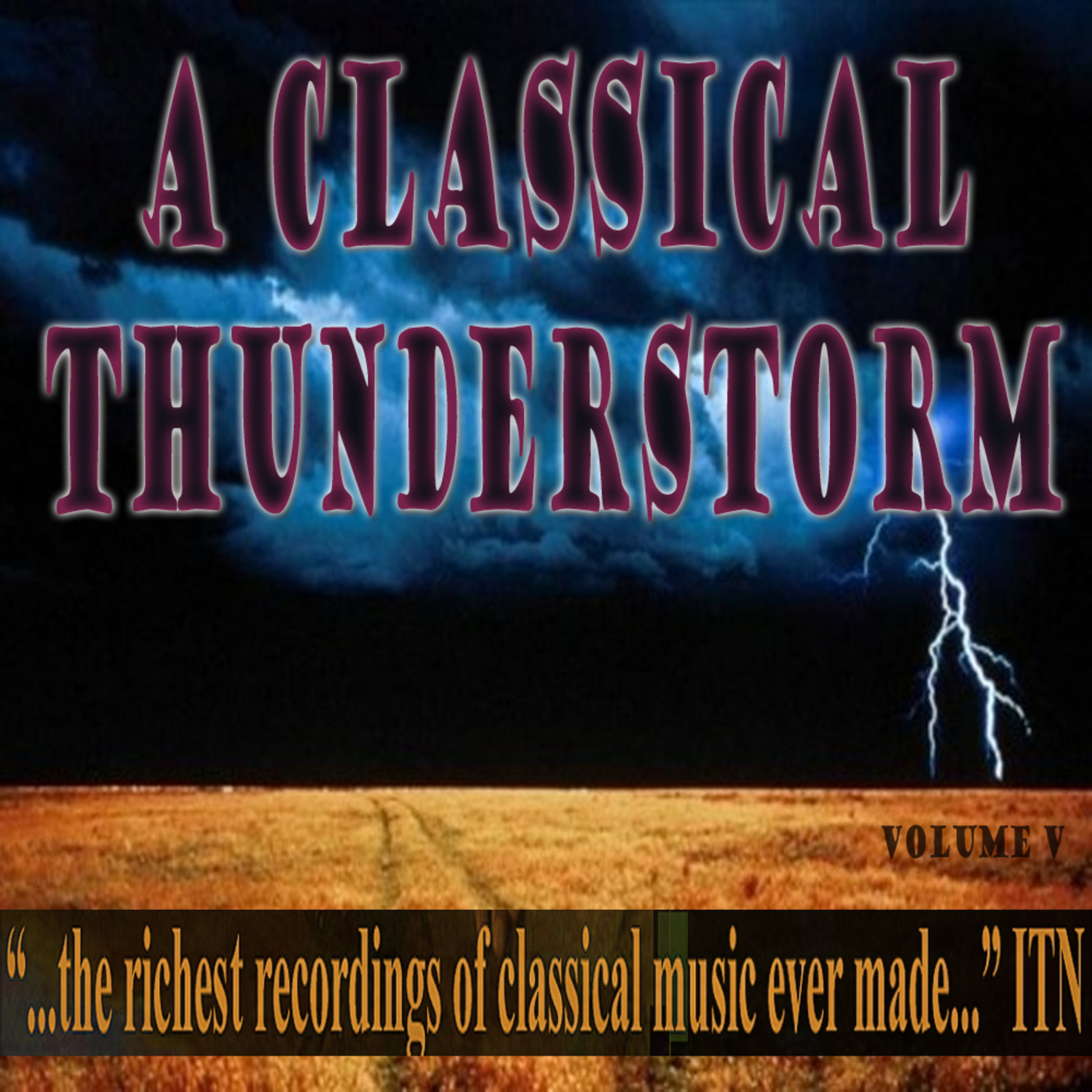 A Classical Thunderstorm Volume V