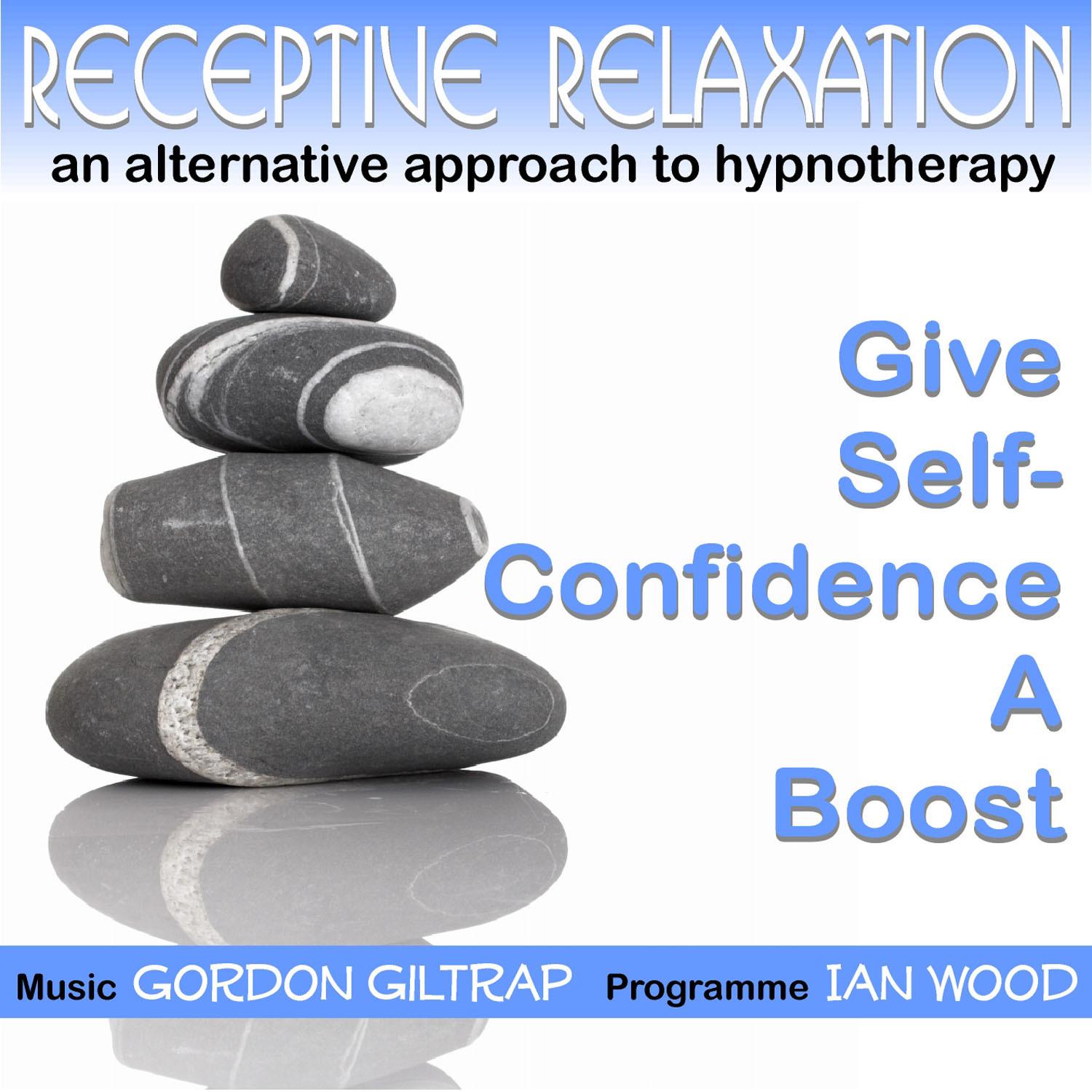 Receptive Relaxation - Give Self Confidence a Boost