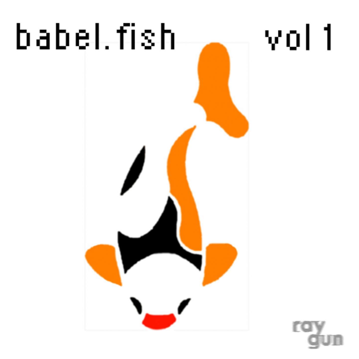Babel Fish Vol. 1