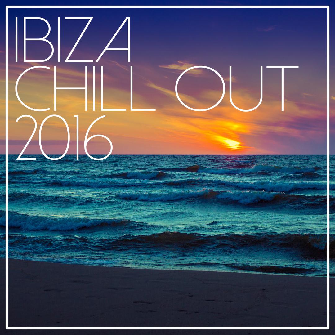 Ibiza Chill Out 2016