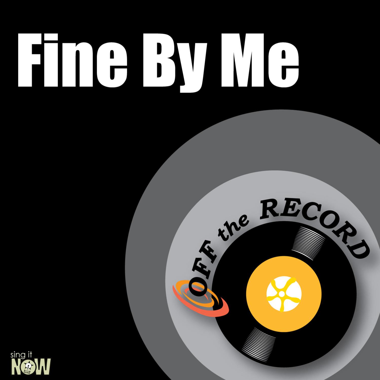 Fine By Me - single