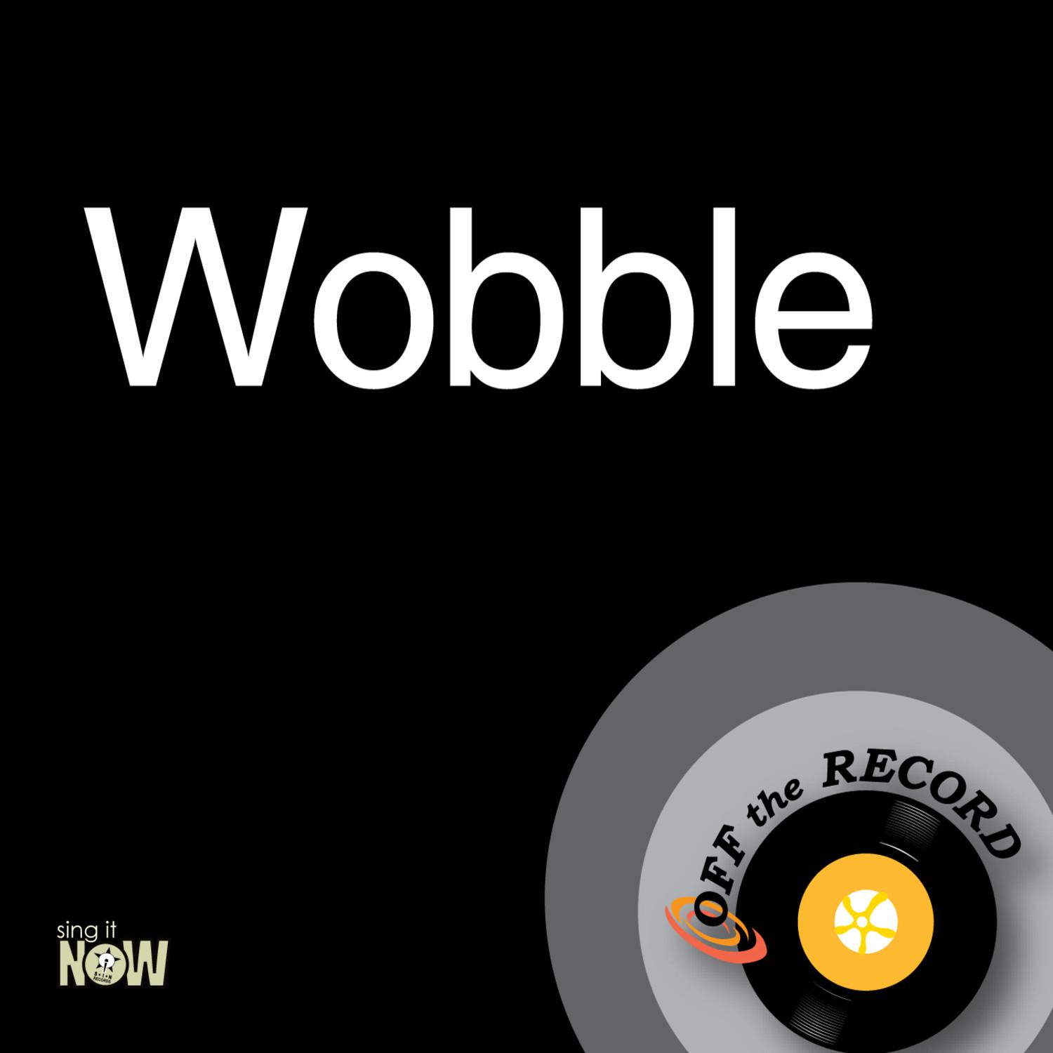 Wobble - Single