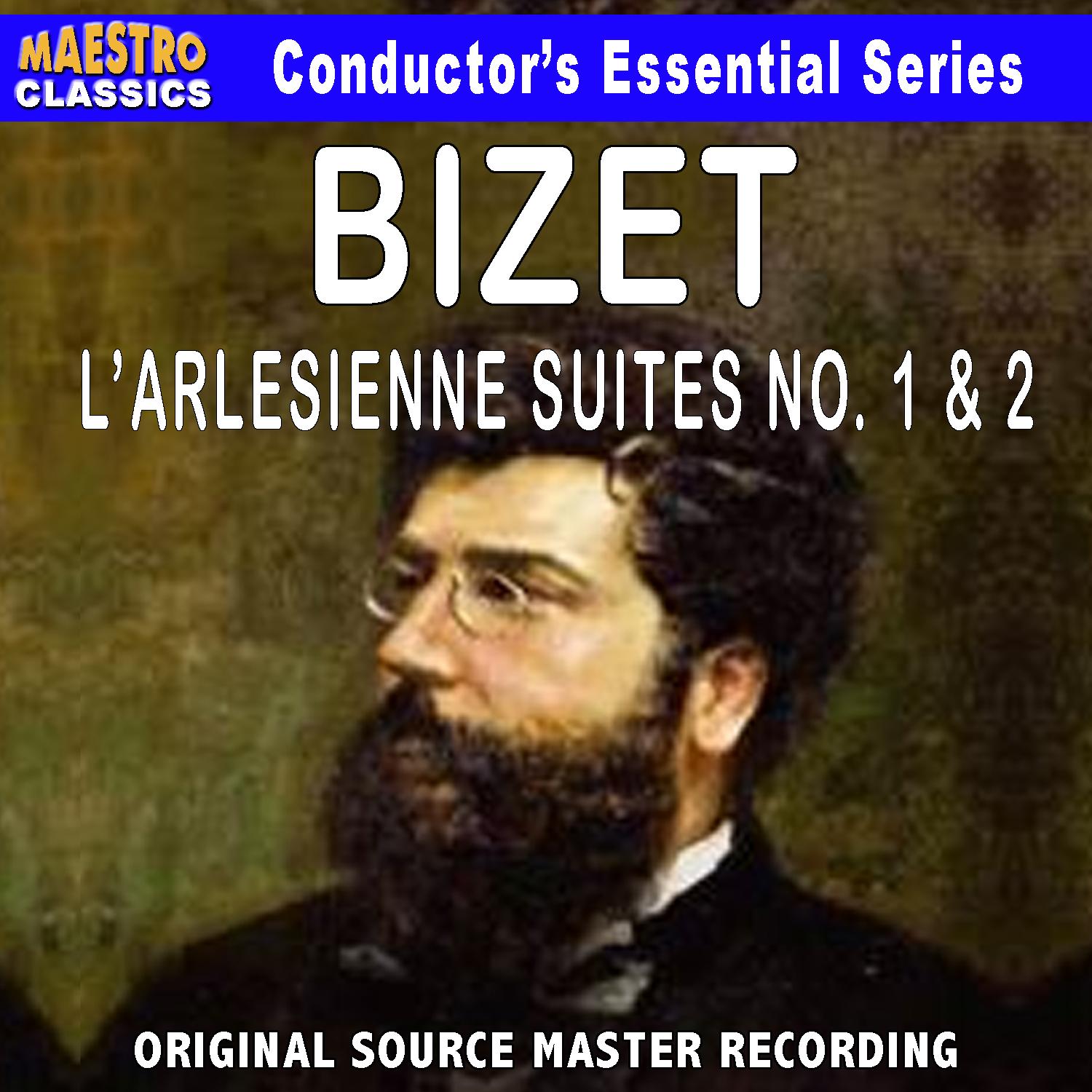 Bizet: L'Arlésienne Suite No. 1 & 2, Carmen Suite No. 1 & 2