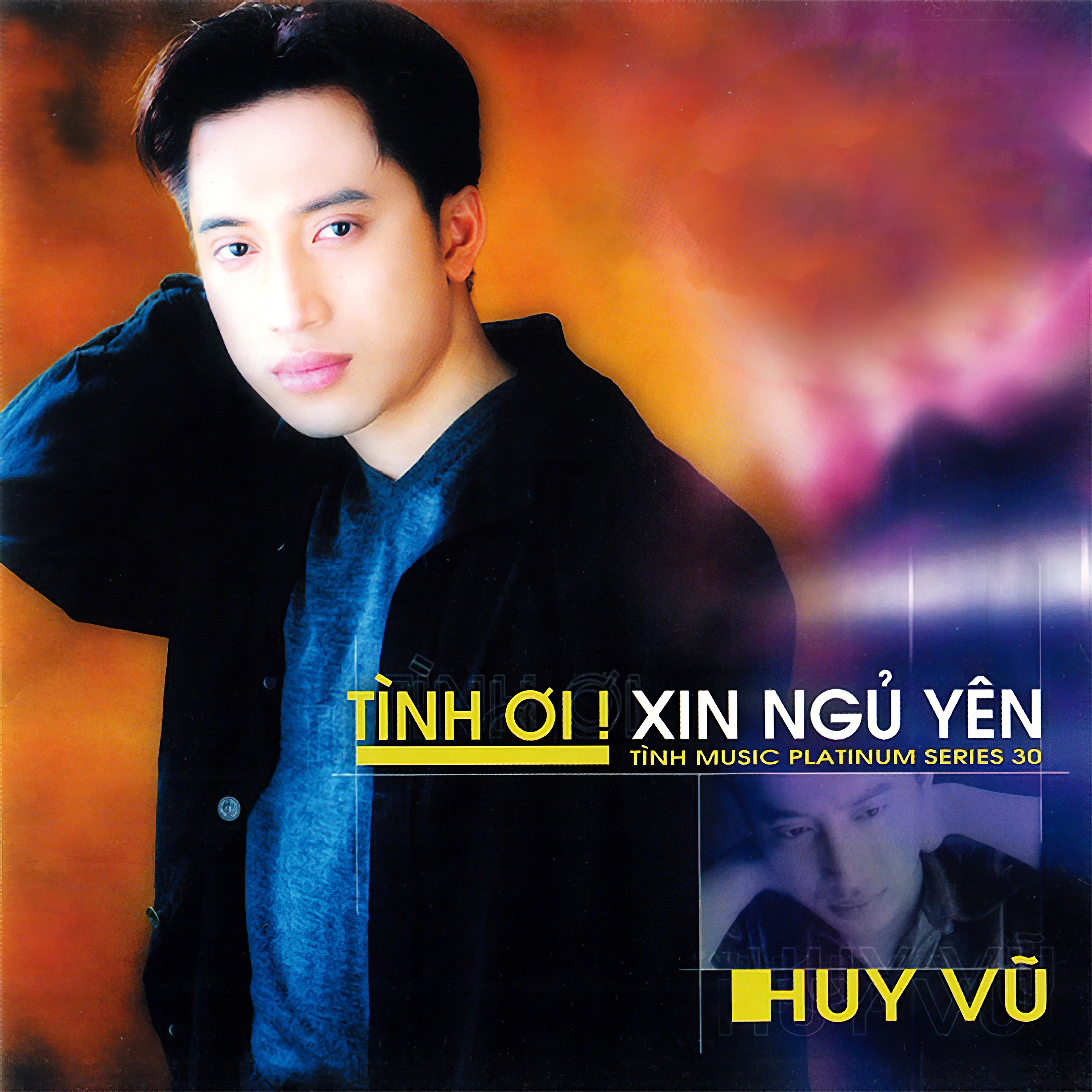 Huy Vũ - Tình ơi xin ngủ yên