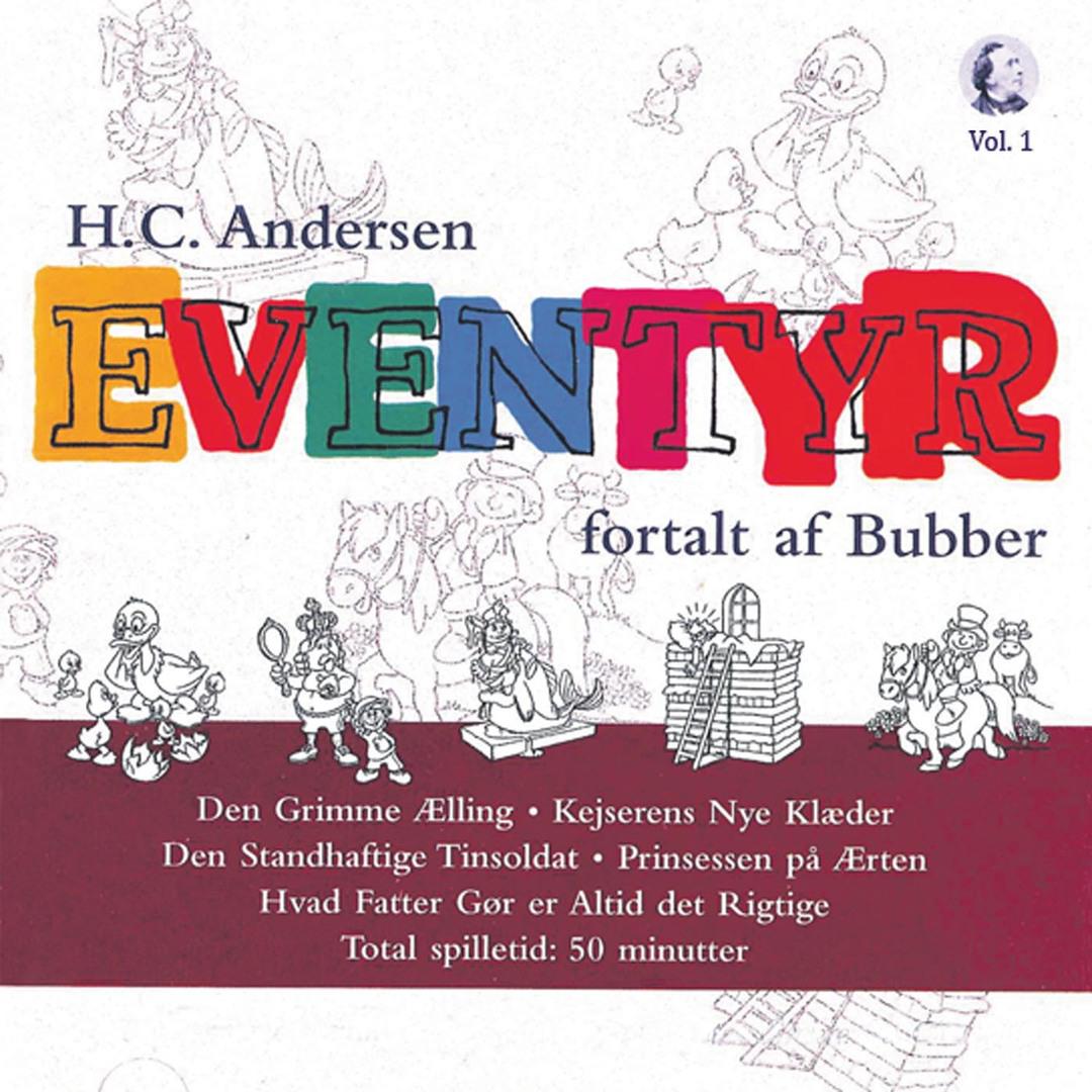 H.C. Andersen eventyr fortalt af Bubber, Vol. 1