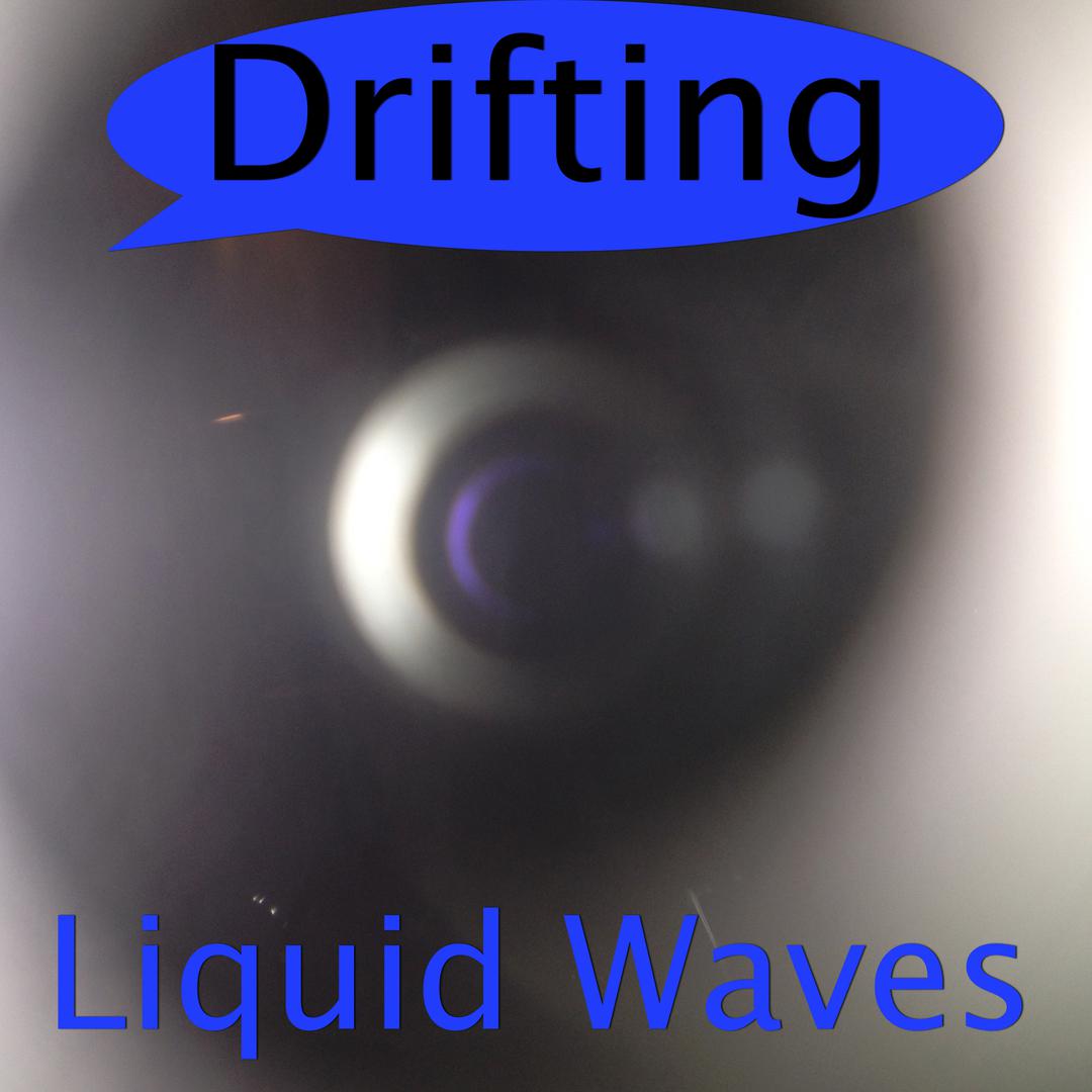Liquid Waves