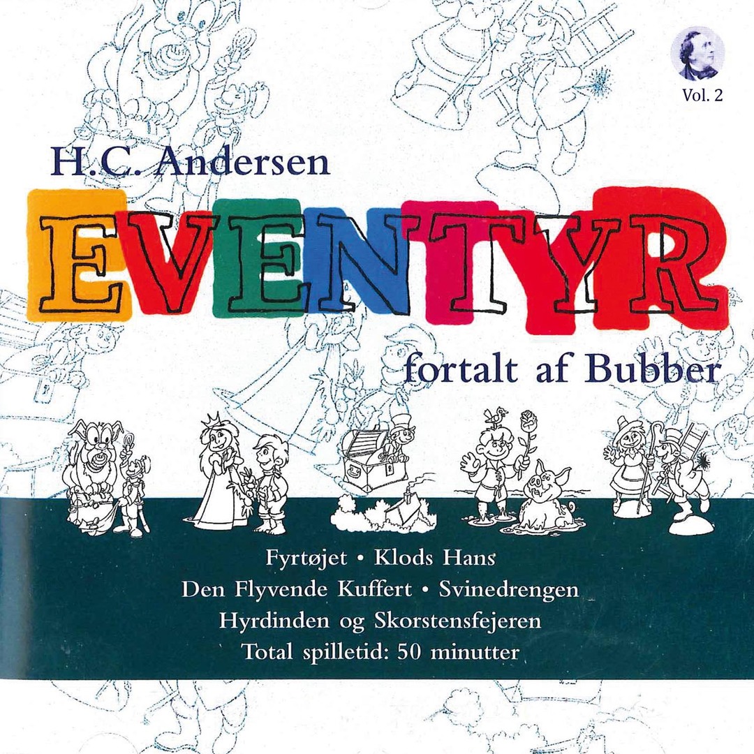 H.C. Andersen eventyr fortalt af Bubber, Vol.2