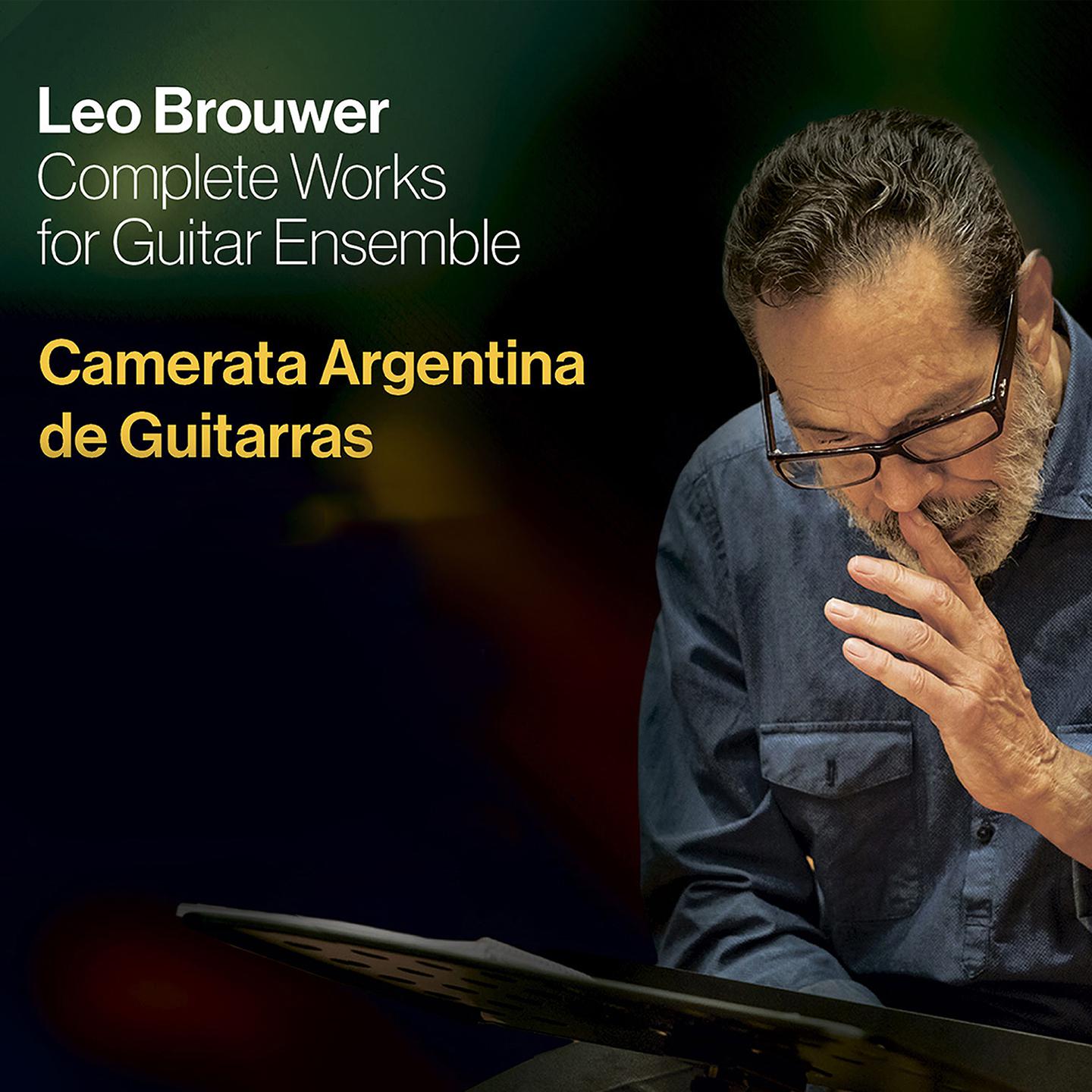 Leo Brouwer: Complete Works For Guitar Ensemble