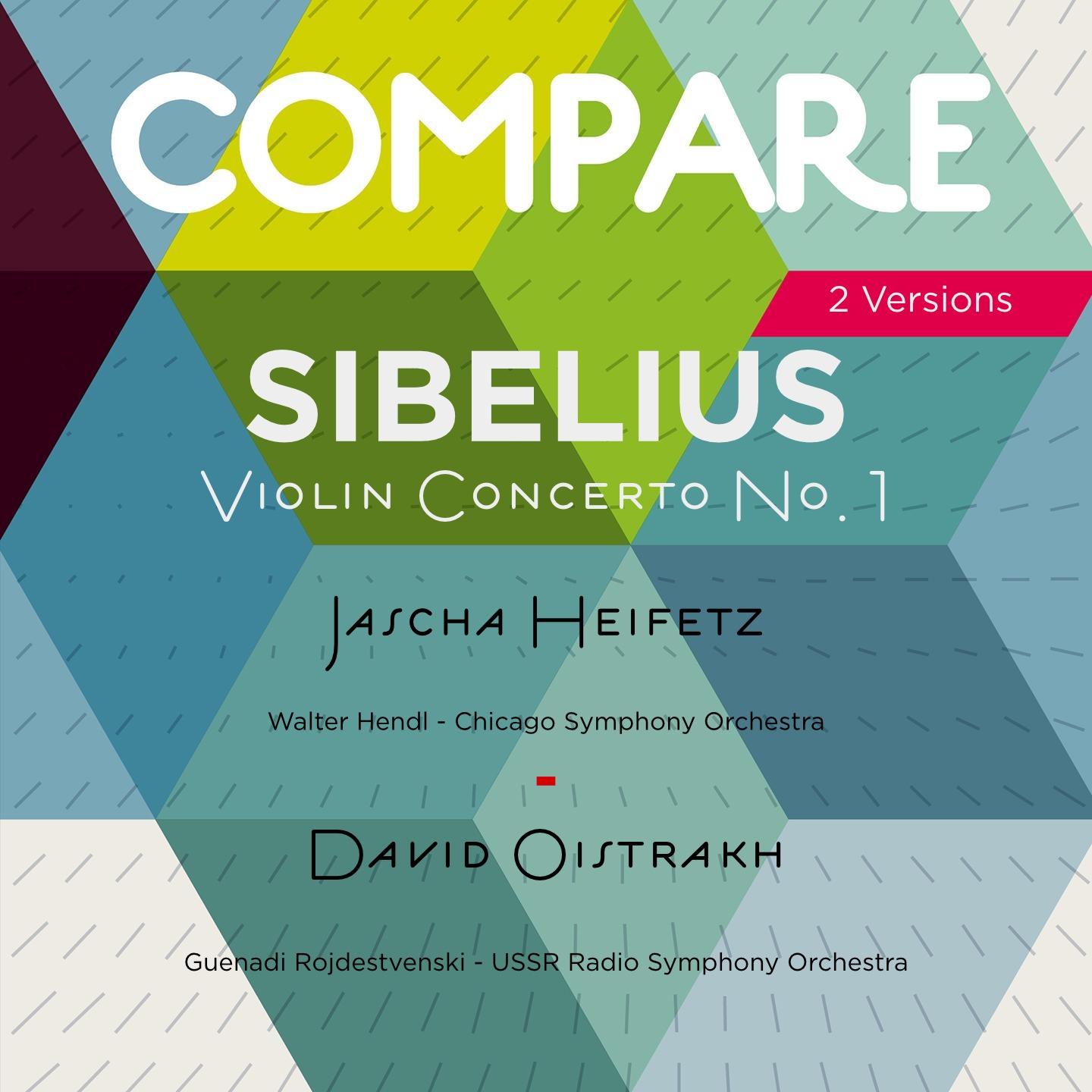 Sibelius: Violin Concerto, Heifetz vs. Oistrakh