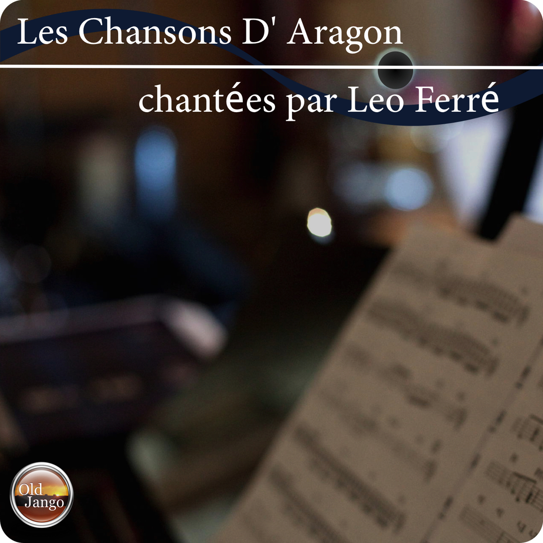 Les Chansons D'Aragon Chantées Par Leo Ferré