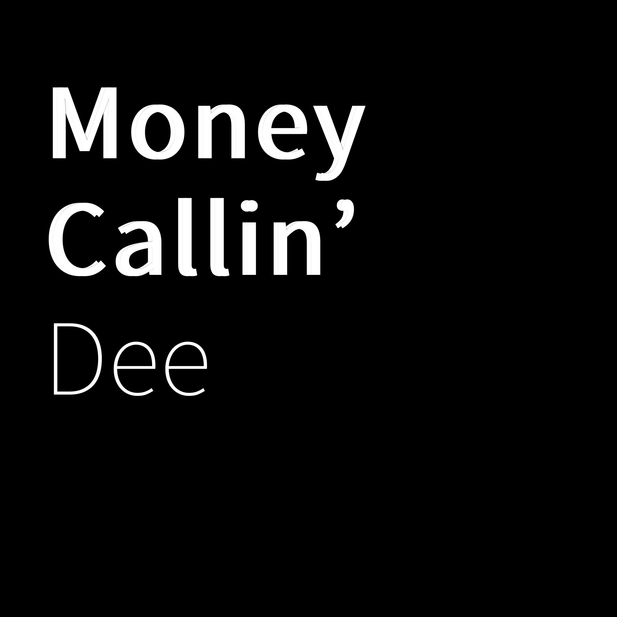 Money Callin’