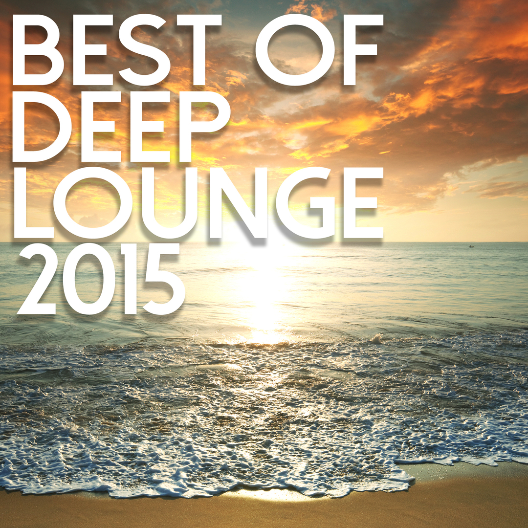 Best Of Deep Lounge 2015