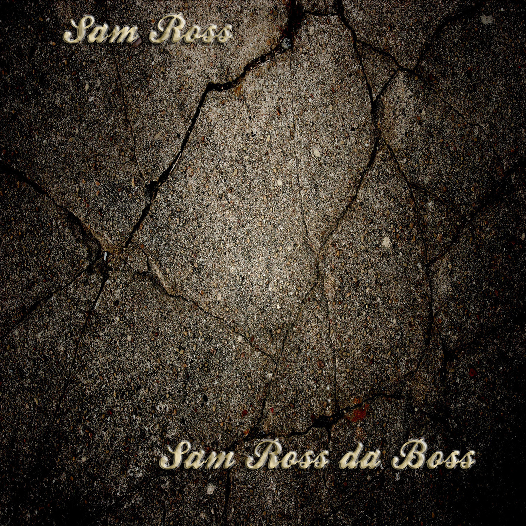 Sam Ross Da Boss 9